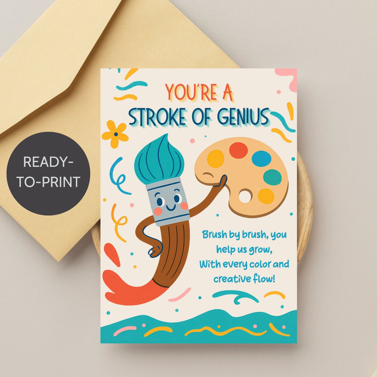 Printable art-themed teacher card that says “You’re a Stroke of Genius” – 5x7 colorful digital download for teacher appreciation