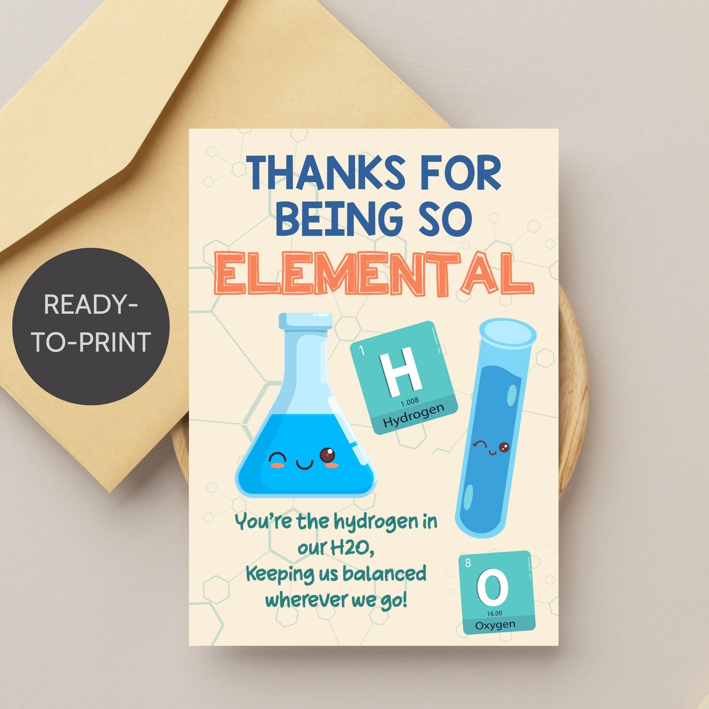 Science-themed printable card reading “Thanks for Being So Elemental” with periodic table style – 5x7 PDF digital download