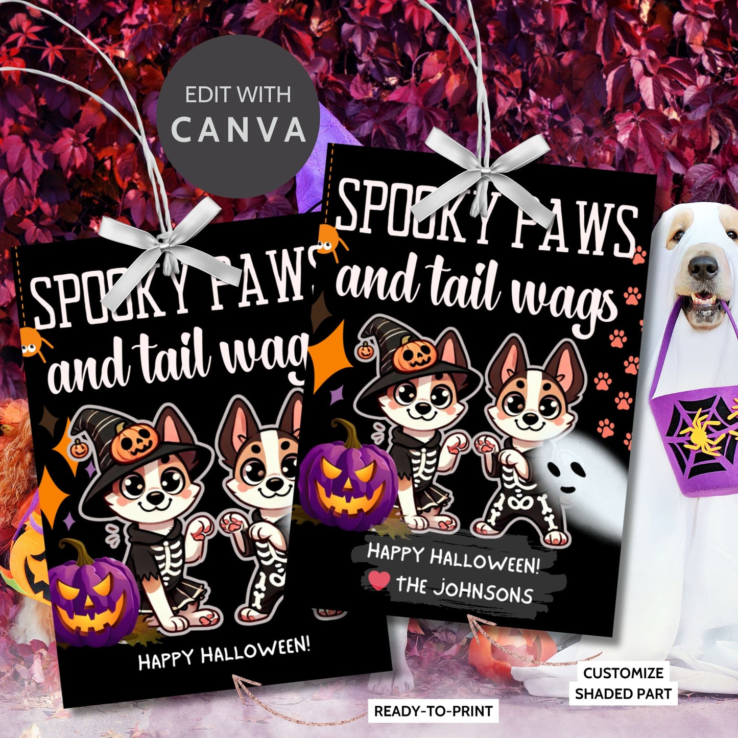 Dog-themed printable Halloween gift tags featuring two dogs in skeleton costumes and pumpkins with the message "Spooky Paws and Tail Wags!" Tags are 2.5 x 3.5 inches, laid out 8 per sheet on an 8.5 x 11-inch page. Includes a printable PDF and a PDF with a link to an editable Canva template.