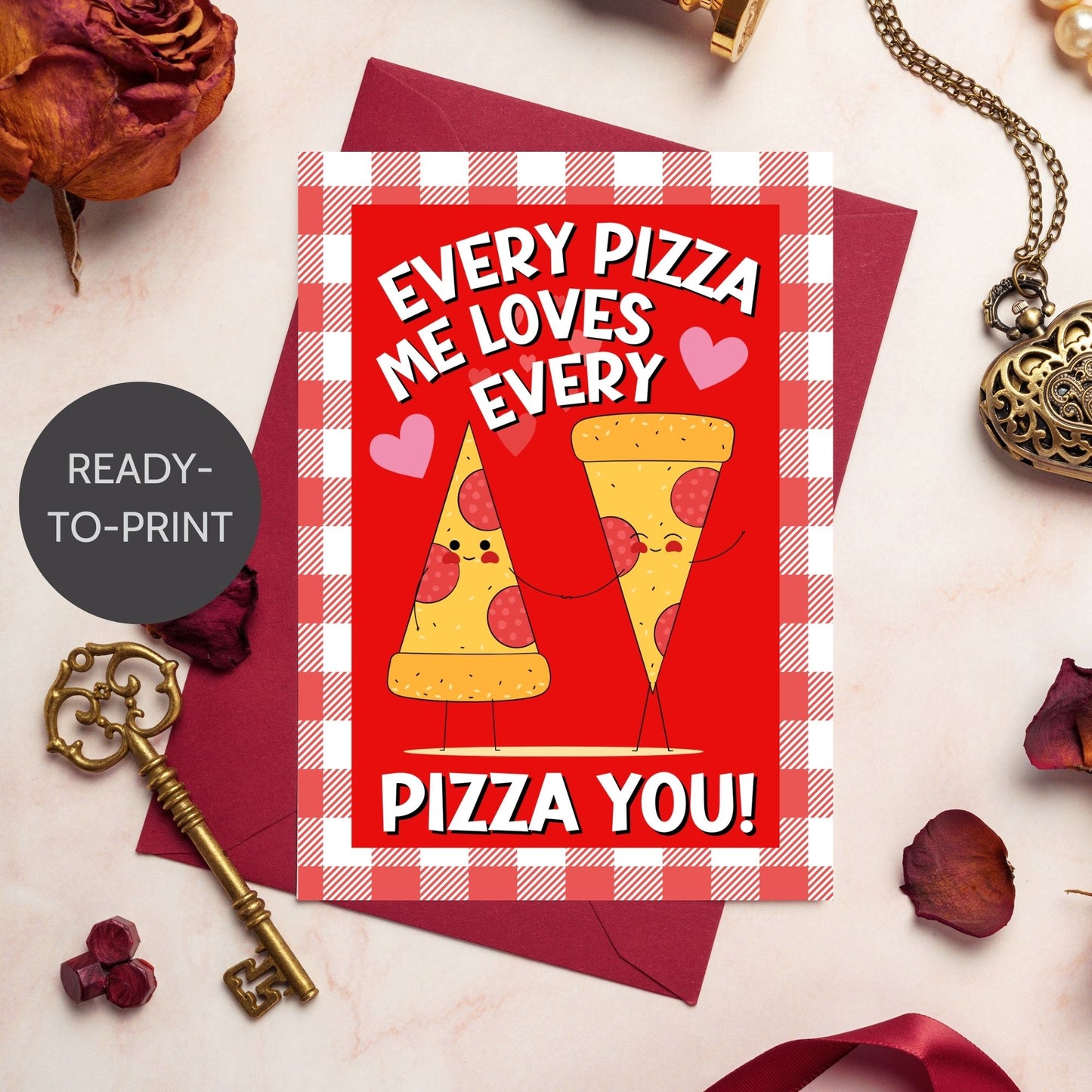 Printable Valentineās Day Greeting Card featuring the pun āEvery Pizza Me Loves Every Pizza You,ā designed as a 5x7 PDF on an 8.5 x 11 sheet with two cards per page. Fun and romantic for pizza lovers!