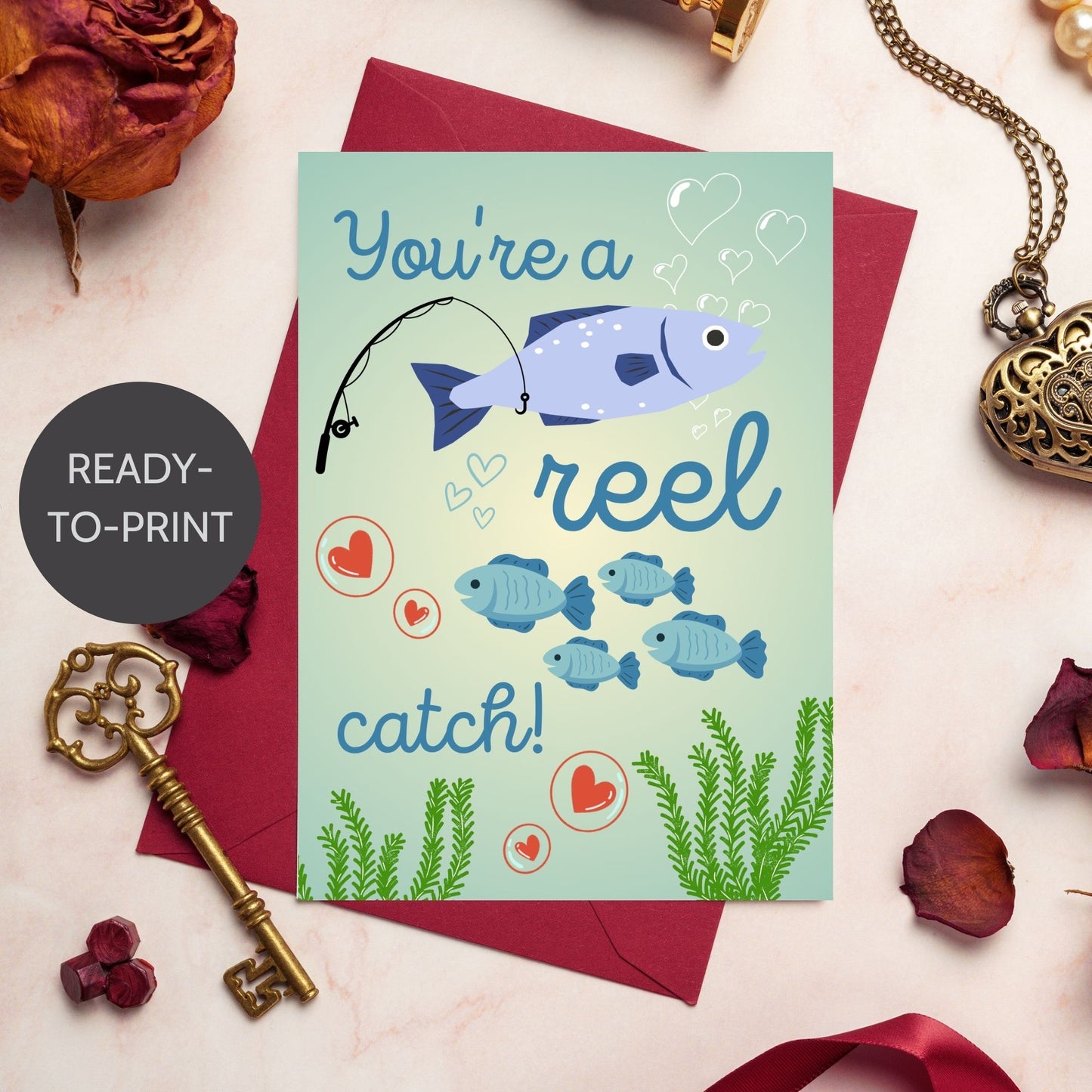 Printable Valentine’s Day Greeting Card with the pun “You're a Reel Catch.” Designed as a 5x7 PDF on an 8.5 x 11 sheet with two cards per page. A fun and punny Valentine’s card for fishing lovers!