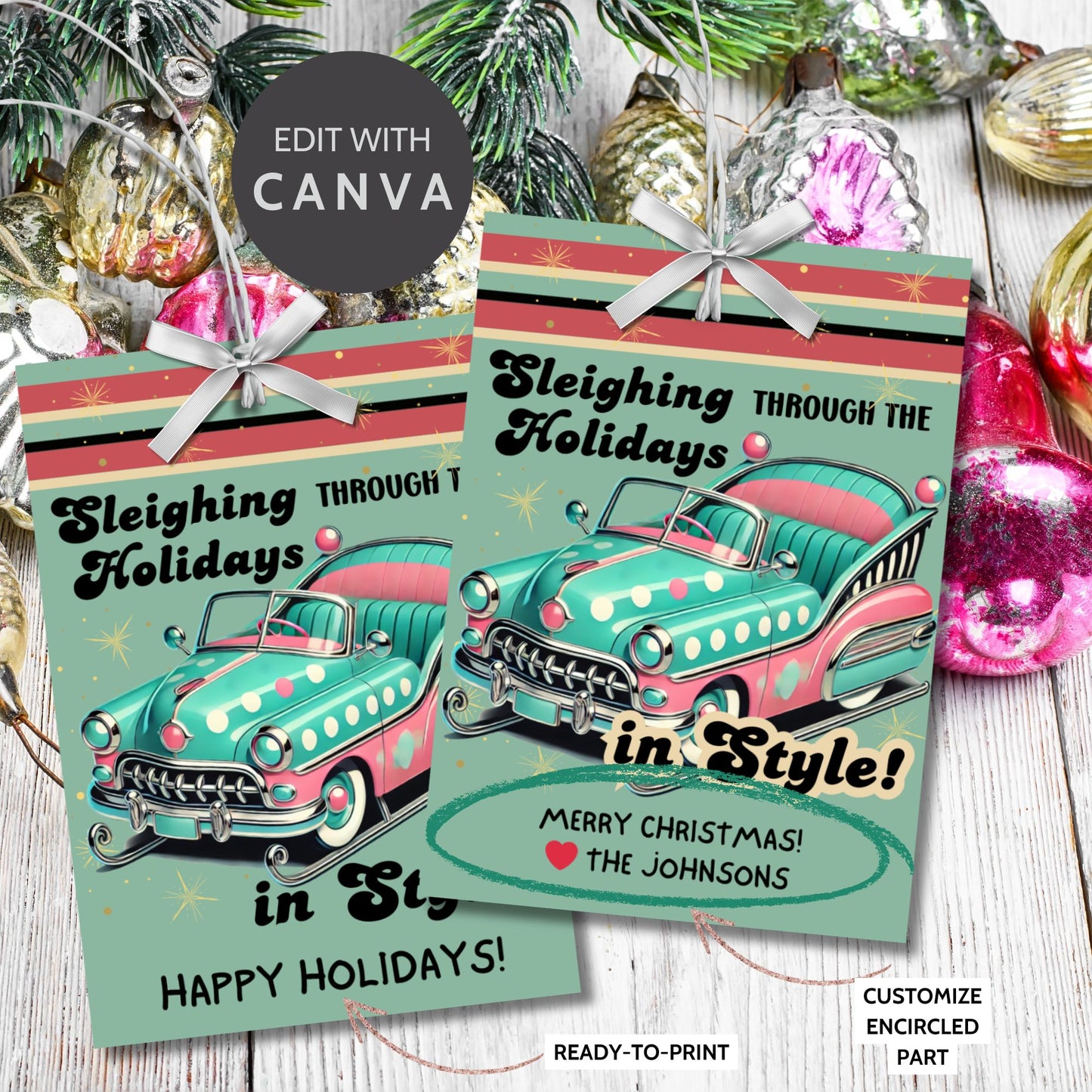 Retro-inspired Christmas gift tags featuring a vintage car with holiday decorations and the message "Sleighing Through the Holidays in Style!" These printable and editable tags add a nostalgic, stylish touch to holiday gifts.