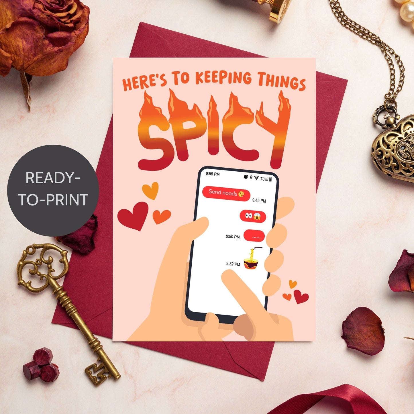 Printable Valentineās Day Greeting Card featuring the flirty message āHere's to Keeping Things Spicy.ā Designed as a 5x7 PDF on an 8.5 x 11 sheet with two cards per page. A fun and cheeky Valentineās card for couples.
