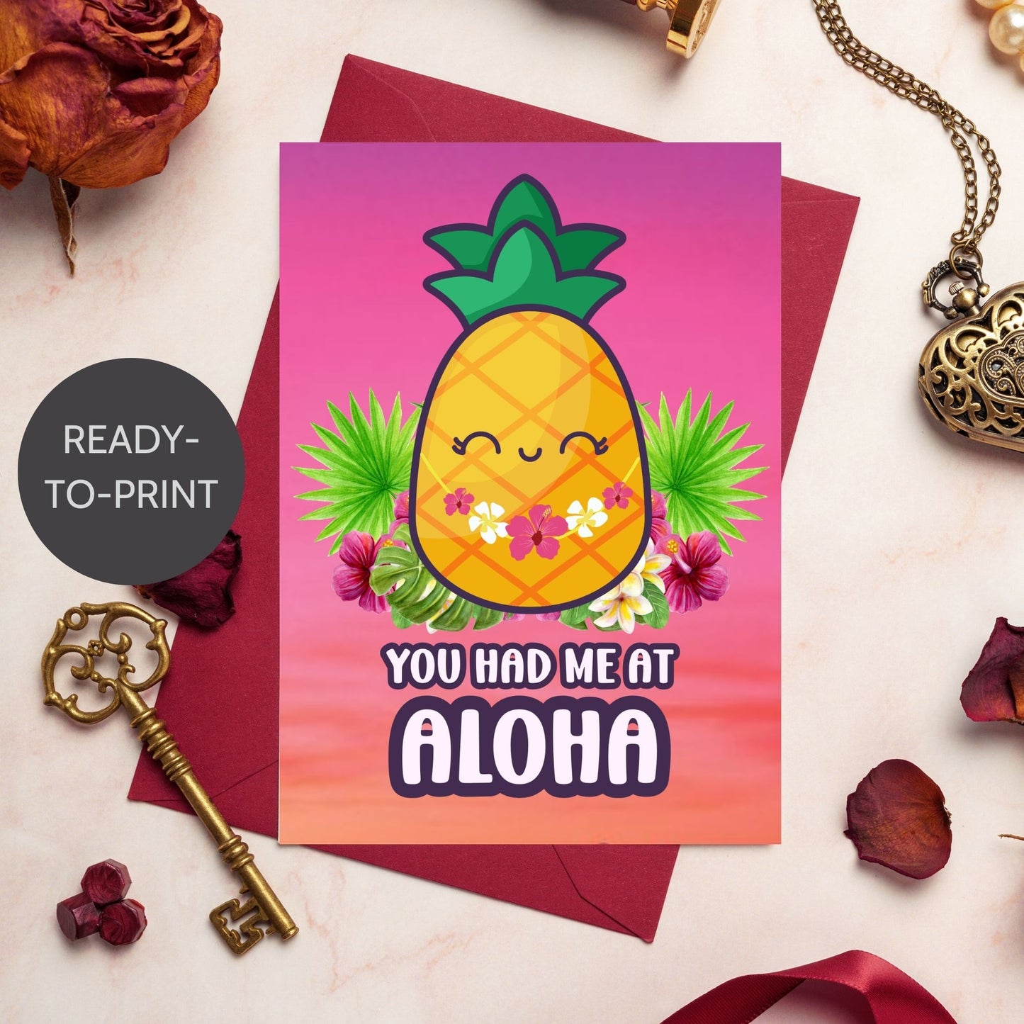 Printable Valentineās Day Greeting Card featuring the phrase āYou Had Me at Alohaā with a tropical theme. Designed as a 5x7 PDF on an 8.5 x 11 sheet with two cards per page. A fun and sunny Valentineās card for loved ones.