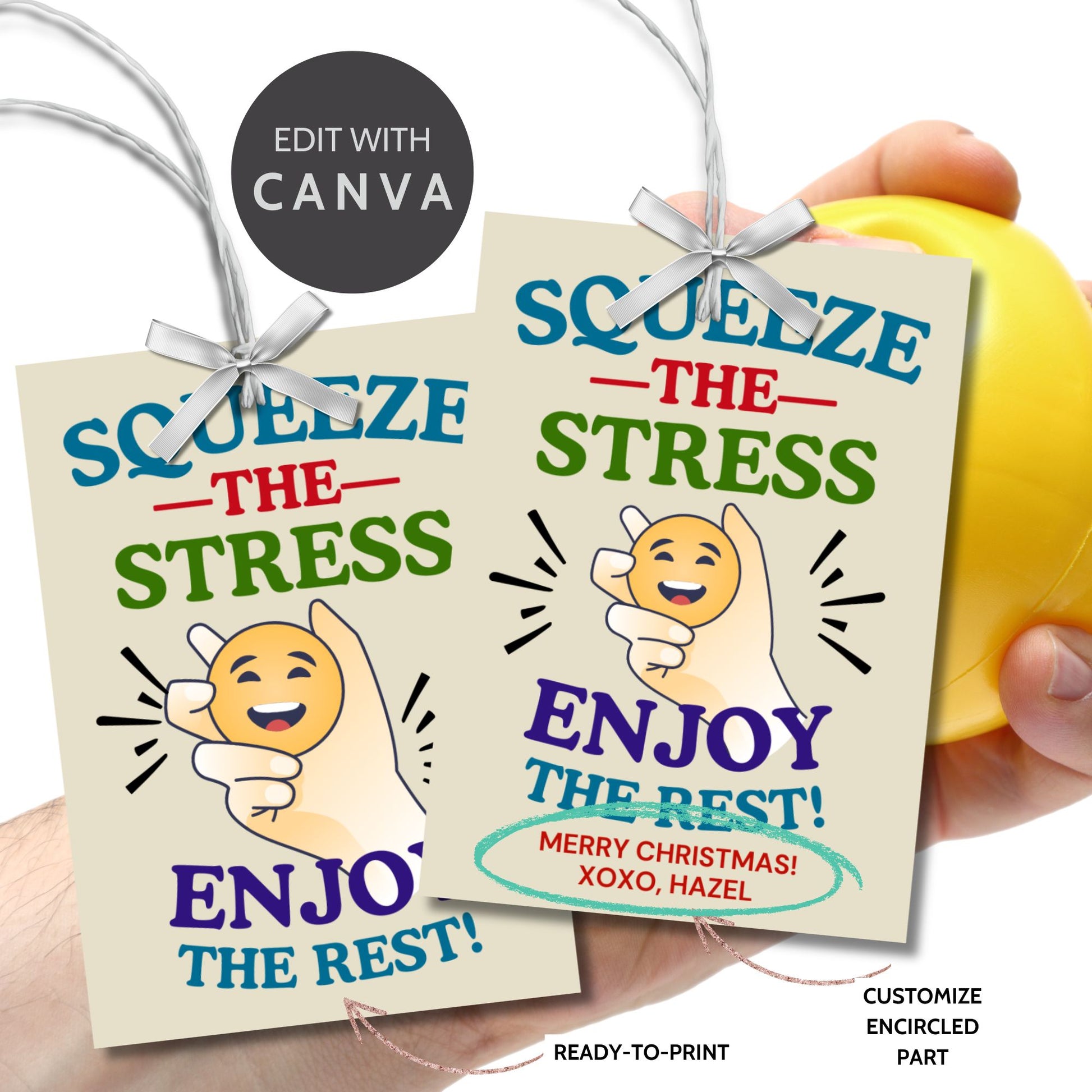 A cheerful gift tag featuring a stress ball and the phrase: "Squeeze the Stress, Enjoy the Rest!" Perfect for stress relief gifts for any occasion.