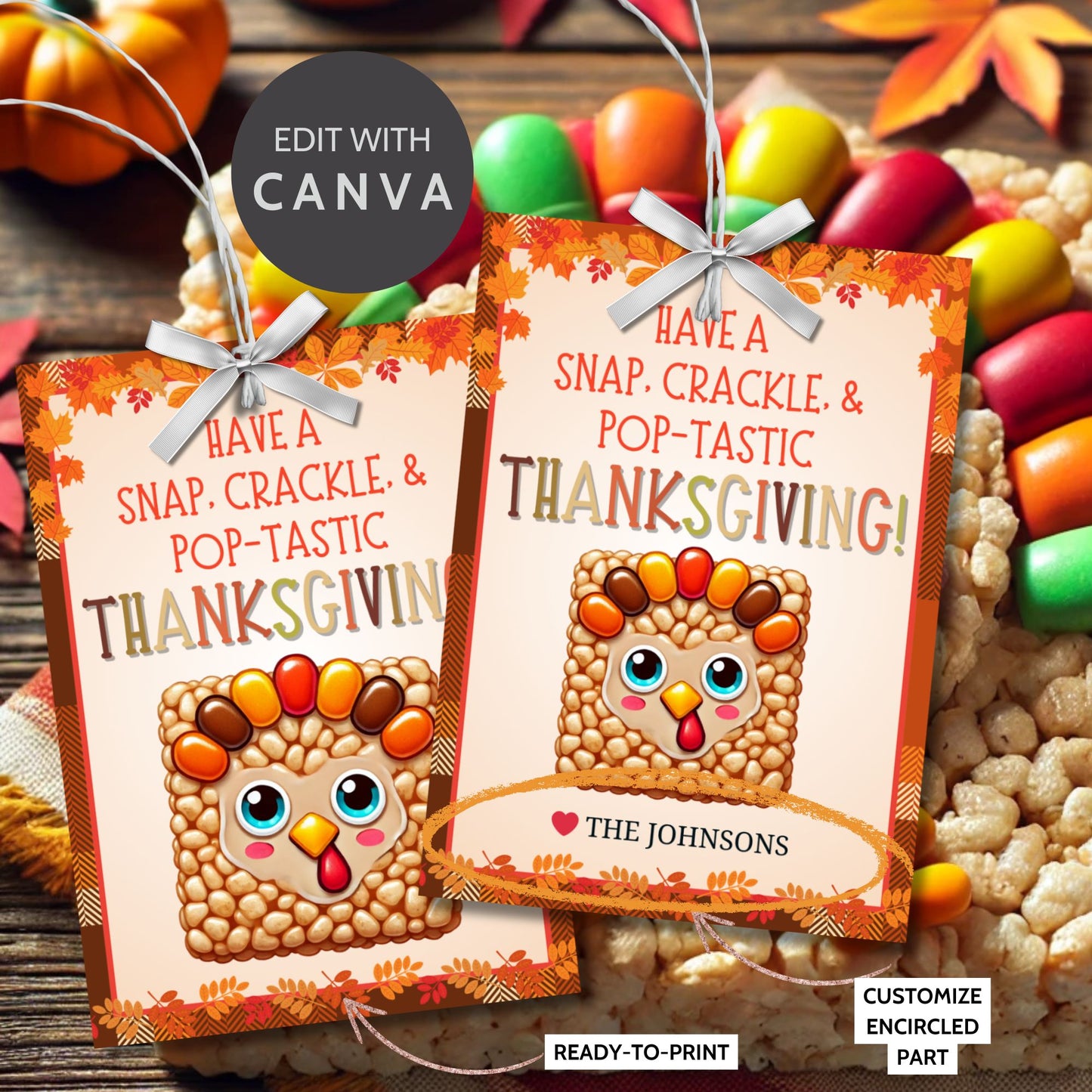 Printable Thanksgiving gift tags with a Rice Krispie turkey illustration and the message 'Have a Snap, Crackle, & Pop-tastic Thanksgiving!' surrounded by a festive fall border. Perfect for holiday treats and gifts.