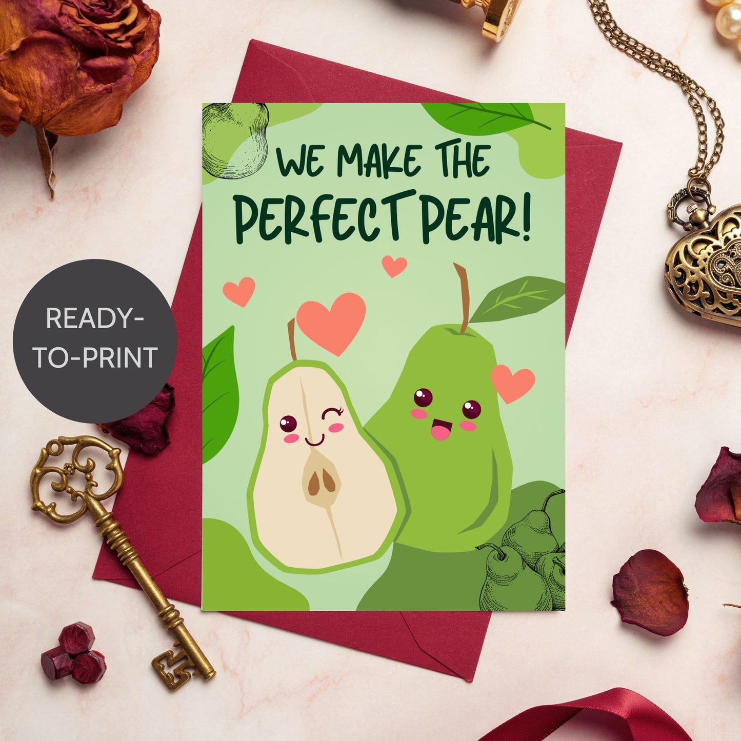 A cute and punny printable Valentineās Day card featuring two adorable pears with smiling faces, symbolizing the perfect pair in love or friendship.