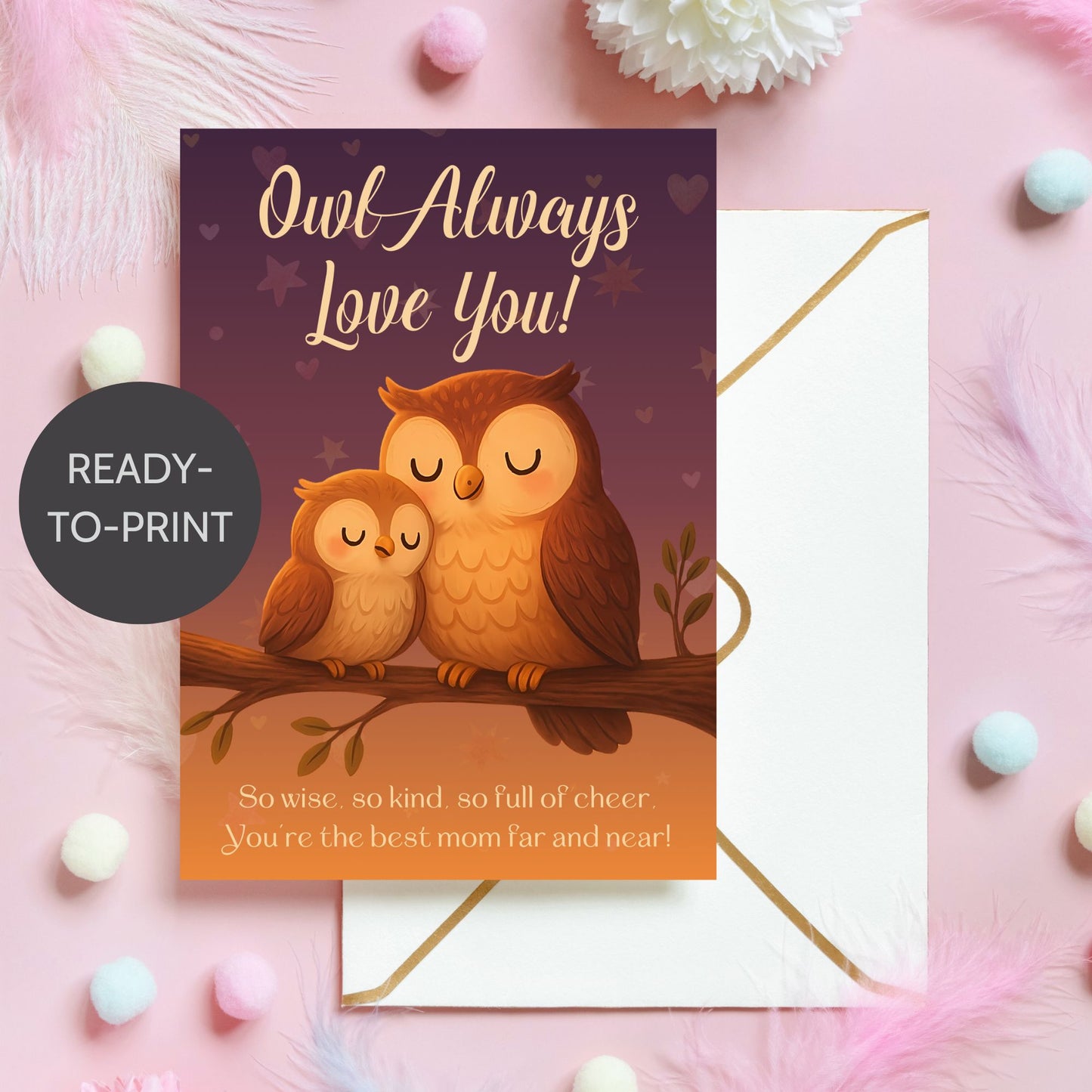 Printable 5x7 Mother's Day card with a cute owl and the pun "Owl Always Love You," featuring a soft, whimsical design, available as an instant download PDF.