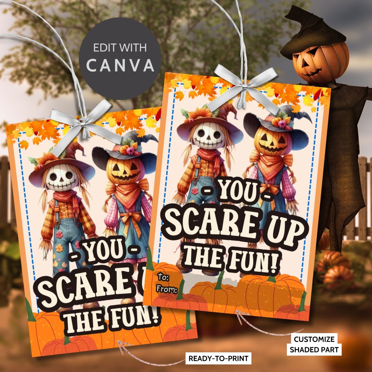 Editable scarecrow-themed fall gift tags with the message 'You Scare Up the Fun!' in 2.5 x 3.5 inches, 8 per sheet, available as printable and customizable PDFs