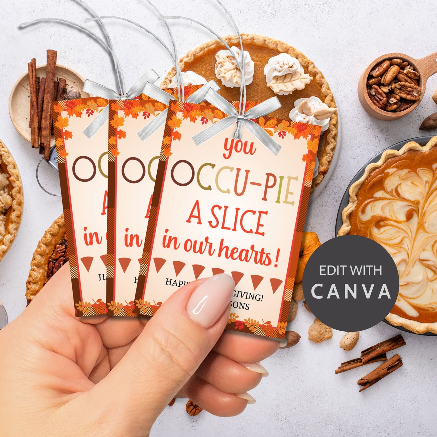 Printable Thanksgiving gift tags with the message 'You Occu-PIE a Slice in Our Hearts!' featuring a festive autumn design. Perfect for gifting pies this holiday season.
