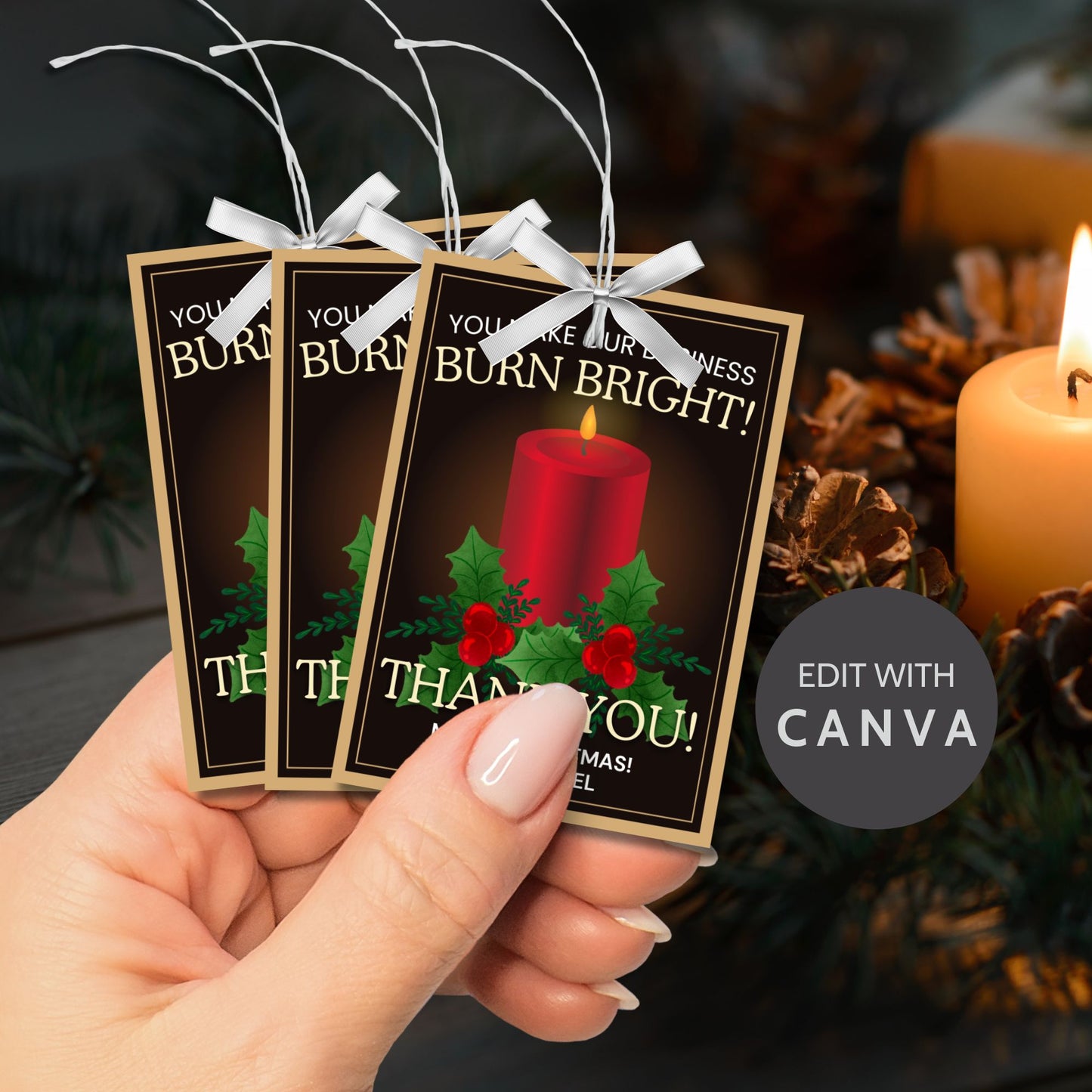 Candle-themed holiday gift tags with a glowing red candle, holly decorations, and the message: "You make our business burn bright! Thank you!"