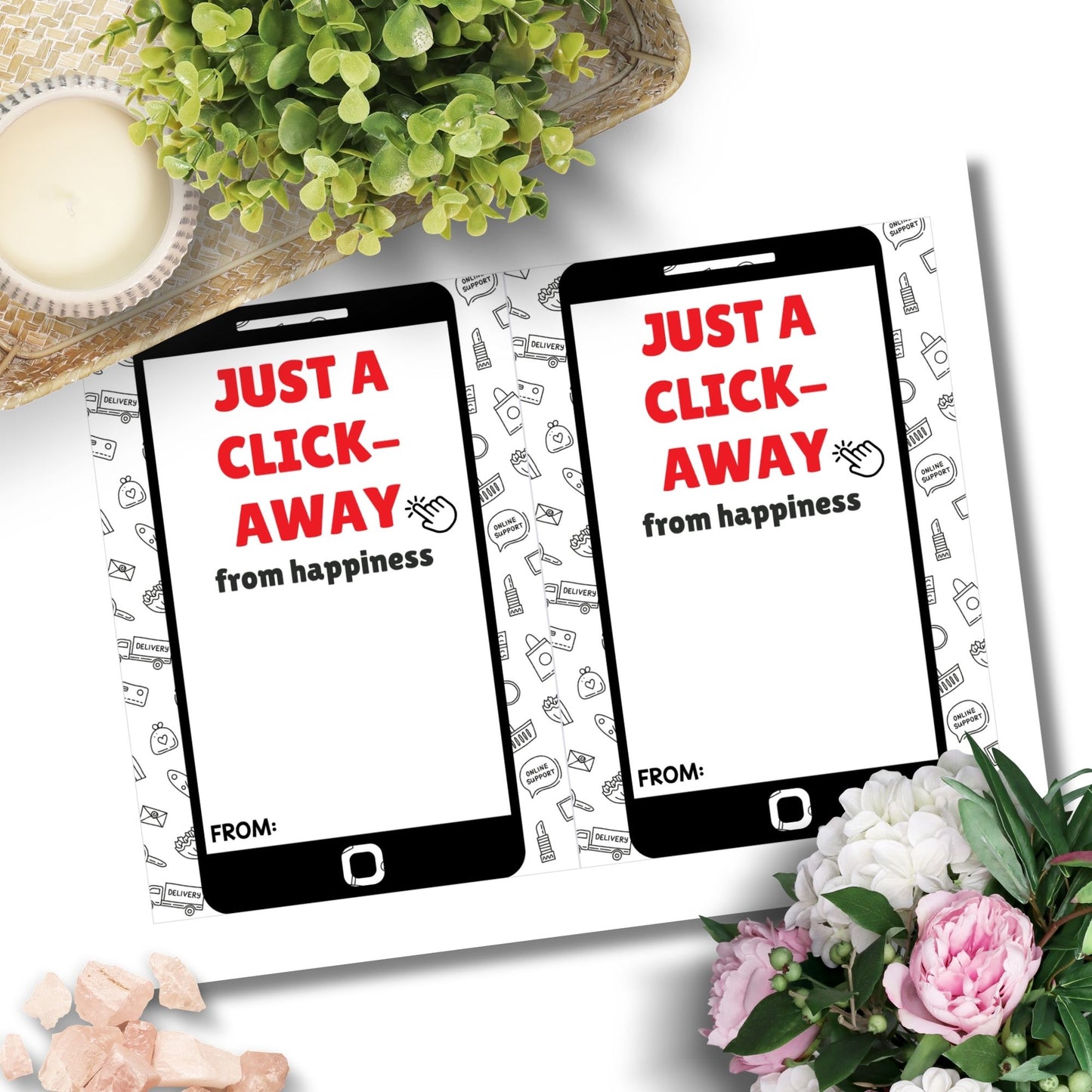 Printable online shopping gift card holders for students and anyone, 5x7 inches, laid out on an 8.5 x 11 inch sheet, with a chic "Just a Click Away from Happiness" message.