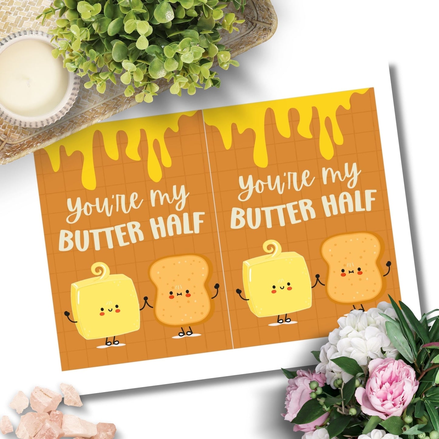 Printable Valentineās Day Greeting Card featuring the phrase āYouāre My Butter Halfā with a cute butter illustration. Designed as a 5x7 PDF on an 8.5 x 11 sheet with two cards per page. A punny and sweet Valentineās card for loved ones.