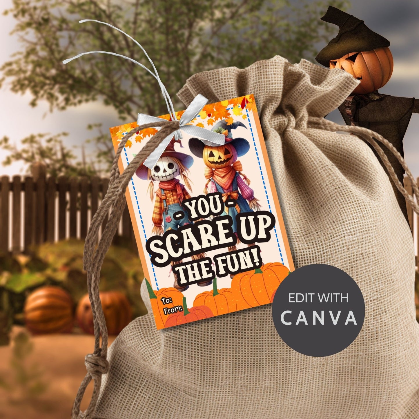Editable scarecrow-themed fall gift tags with the message 'You Scare Up the Fun!' in 2.5 x 3.5 inches, 8 per sheet, available as printable and customizable PDFs