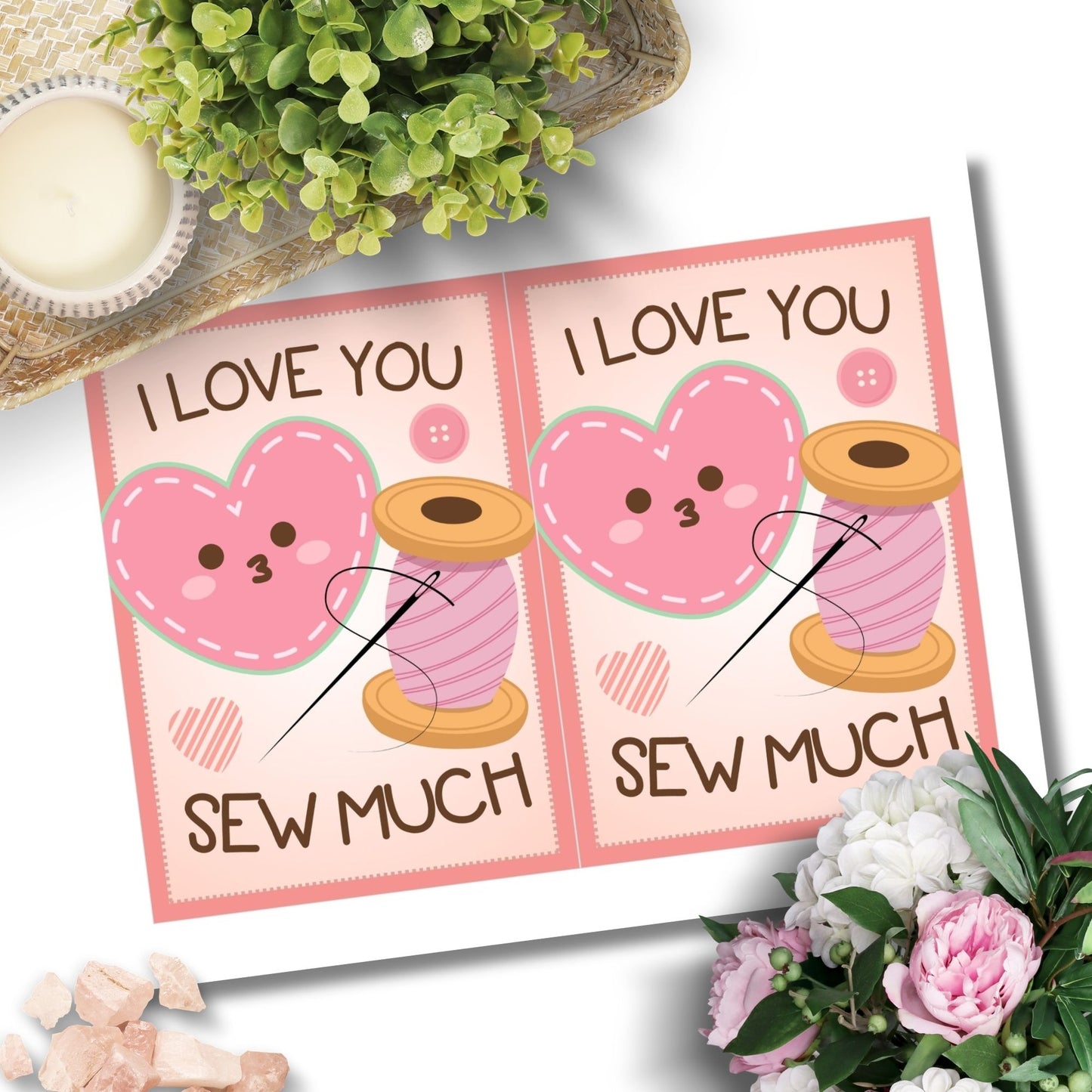 Printable Valentineās Day Greeting Card featuring the pun āI Love You Sew Muchā with a sewing theme. Designed as a 5x7 PDF on an 8.5 x 11 sheet with two cards per page. A heartfelt and crafty Valentineās card for sewing enthusiasts.