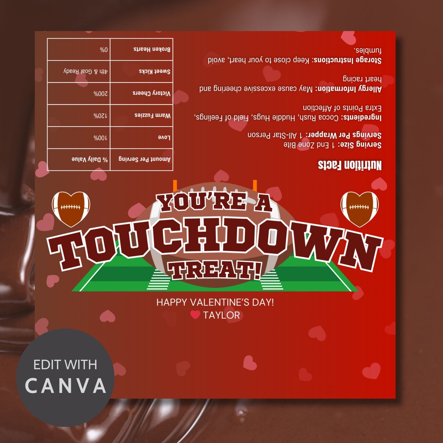 A football-themed Valentineās Day chocolate bar wrapper featuring the phrase "You're a Touchdown Treat!" with a festive football field background, heart-shaped football icons, and a fun, sporty design. Perfect for teammates, coaches, and football fans!