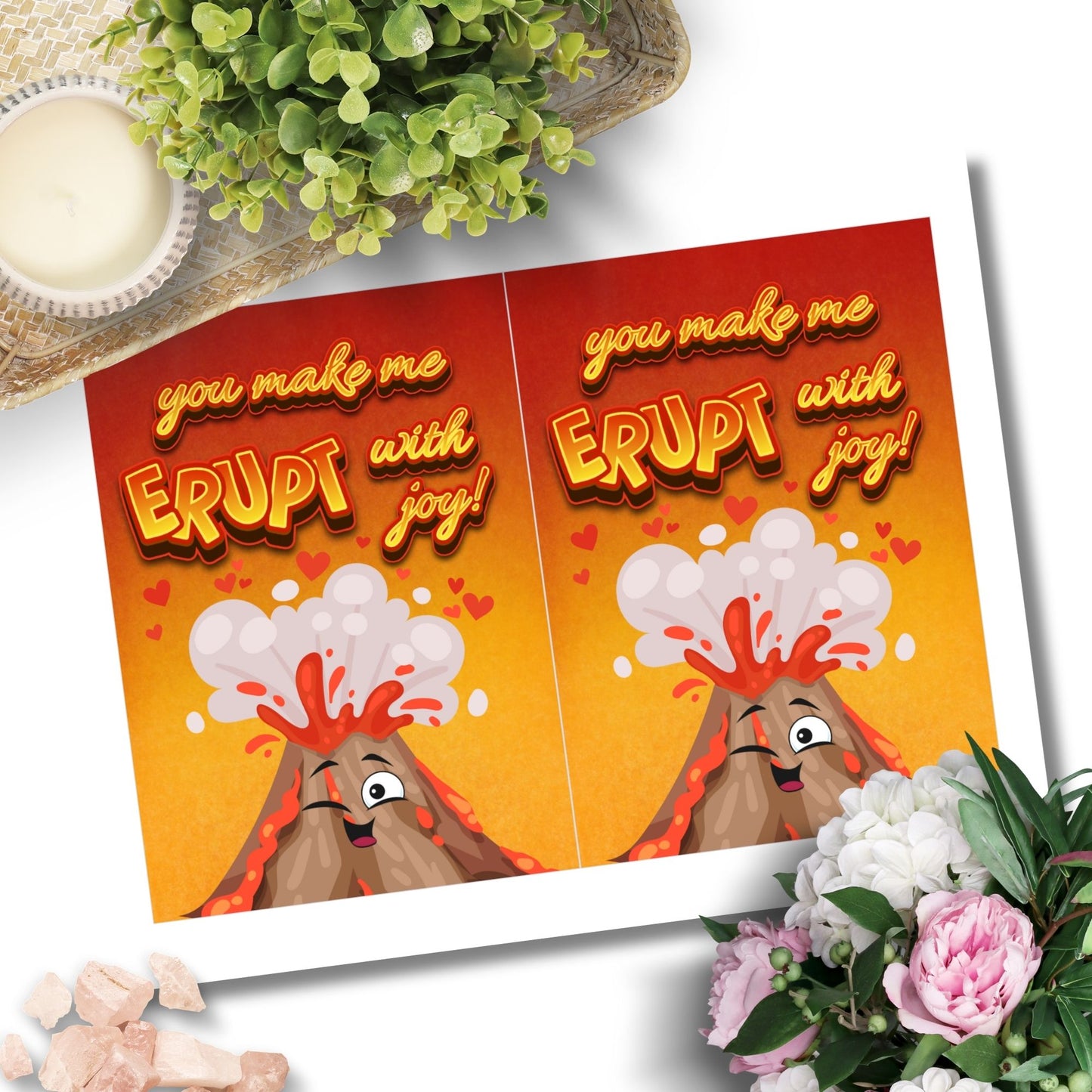 Printable Valentineās Day Greeting Card featuring the pun āYou Make Me Erupt with Joy.ā Designed as a 5x7 PDF on an 8.5 x 11 sheet with two cards per page. A fun and heartfelt Valentineās card for volcano lovers.