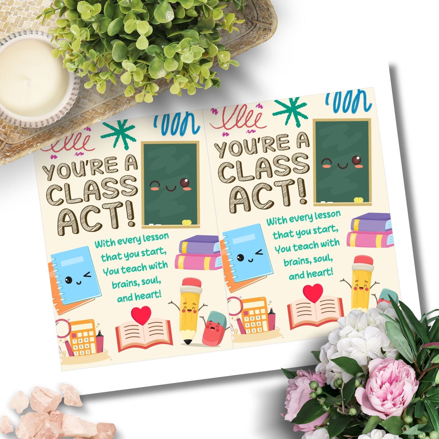 Printable teacher appreciation card with the phrase “You’re a Class Act” – 5x7 digital download for educators