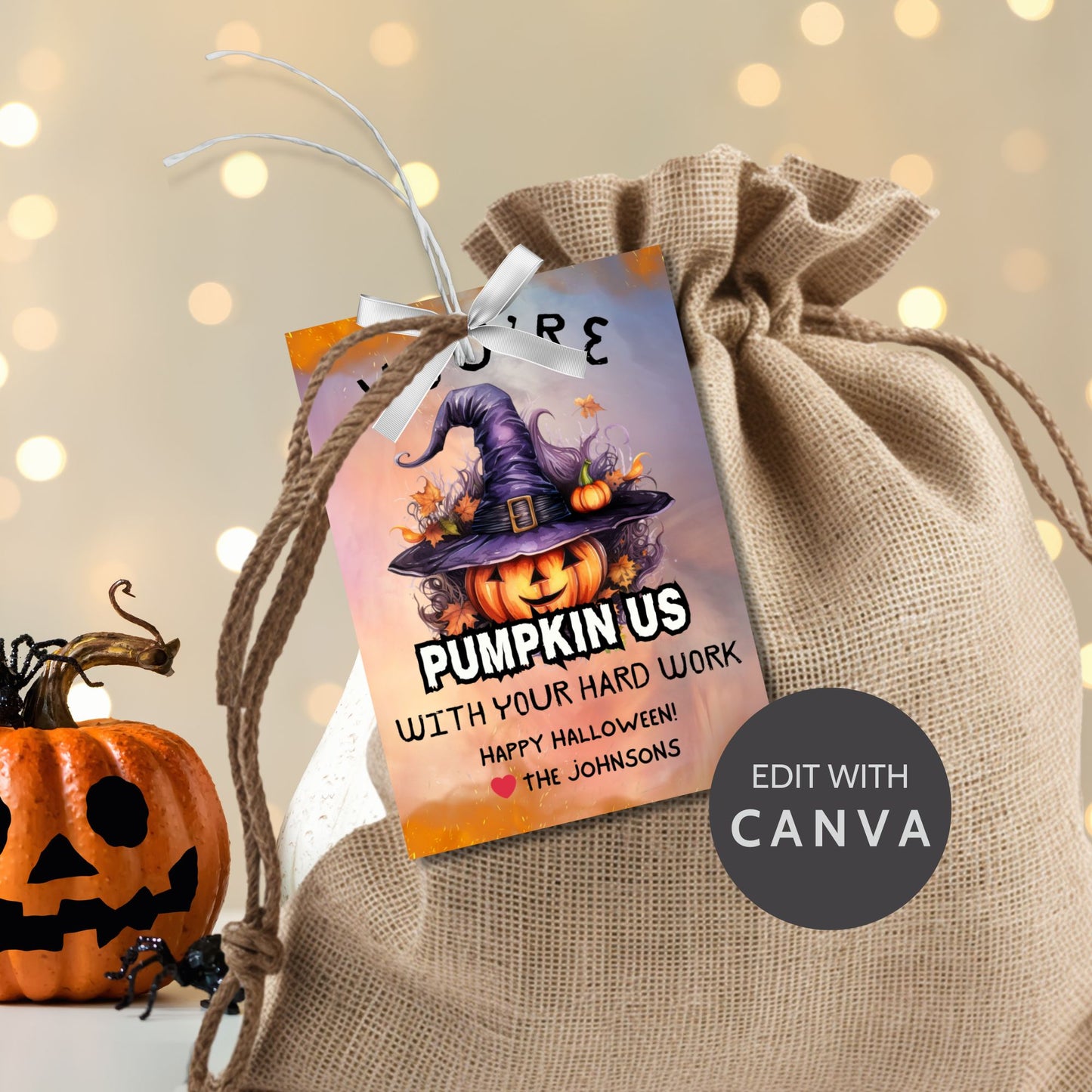 Halloween-themed printable gift tags with the message "You're Pumpkin Us With Your Hard Work" featuring a festive pumpkin in a witch's hat on a Halloween background. Tags are 2.5 x 3.5 inches, laid out 8 per sheet on a standard 8.5 x 11-inch page. Includes a printable PDF and a PDF with a link to an editable Canva template.