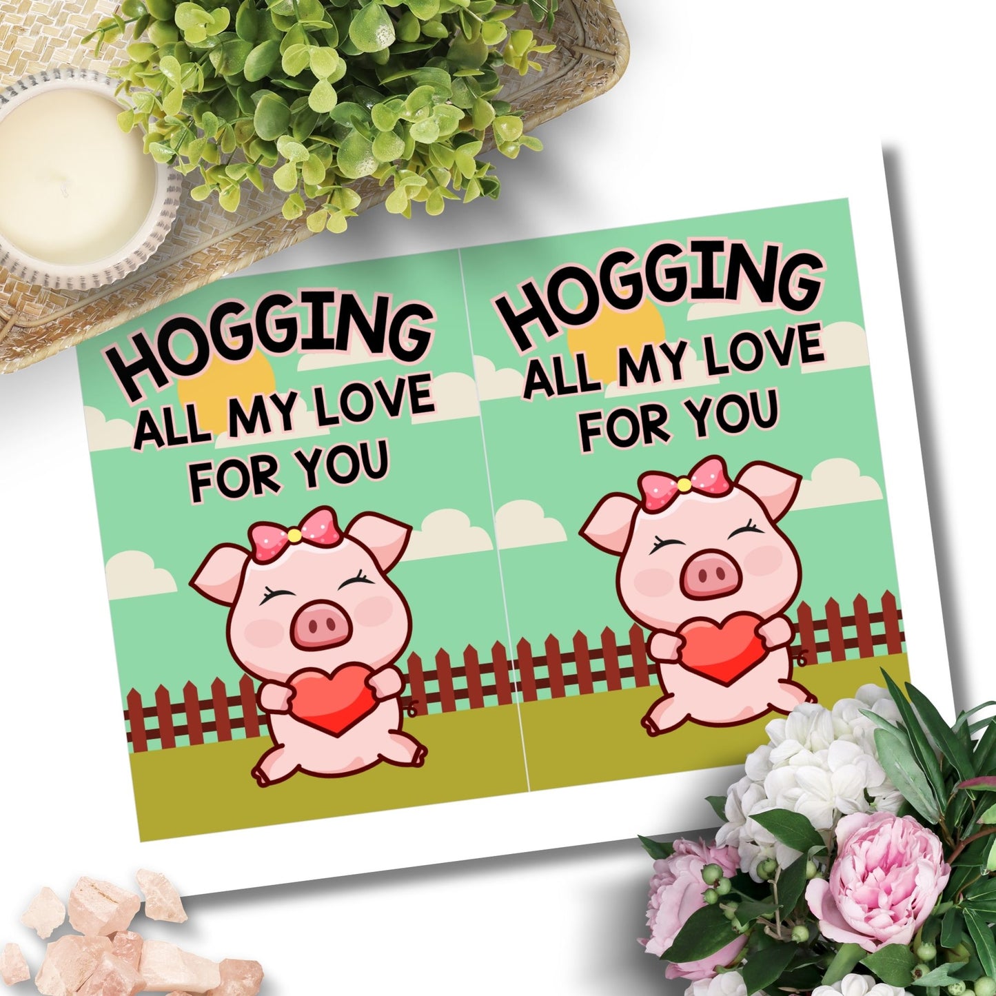Printable Valentine’s Day Greeting Card featuring the phrase “Hogging All My Love for You” with a pig theme. Designed as a 5x7 PDF on an 8.5 x 11 sheet with two cards per page. A fun and playful Valentine’s card for animal lovers.