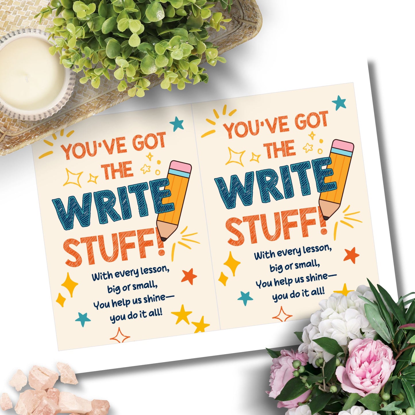 “You’ve Got the Write Stuff” printable teacher card with pencil-themed design – 5x7 digital PDF for Teacher Appreciation