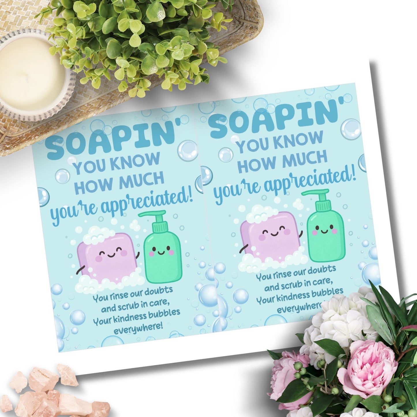 Printable soap-themed teacher appreciation card reading “Soapin’ You Know How Much You’re Appreciated” – 5x7 PDF download