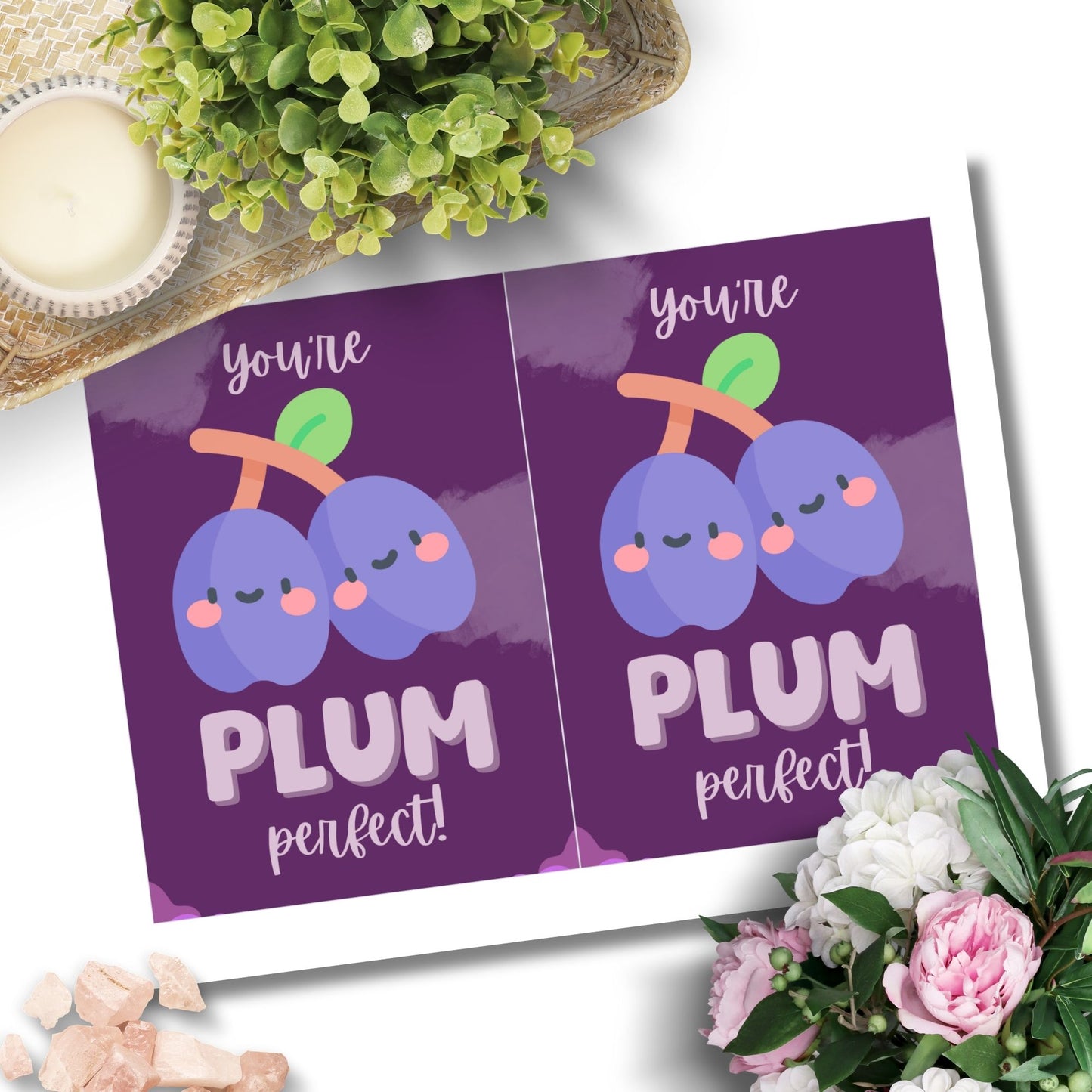 Printable Valentine’s Day Greeting Card featuring the phrase “You’re Plum Perfect” with a plum design. Designed as a 5x7 PDF on an 8.5 x 11 sheet with two cards per page. A sweet and punny Valentine’s card for loved ones.