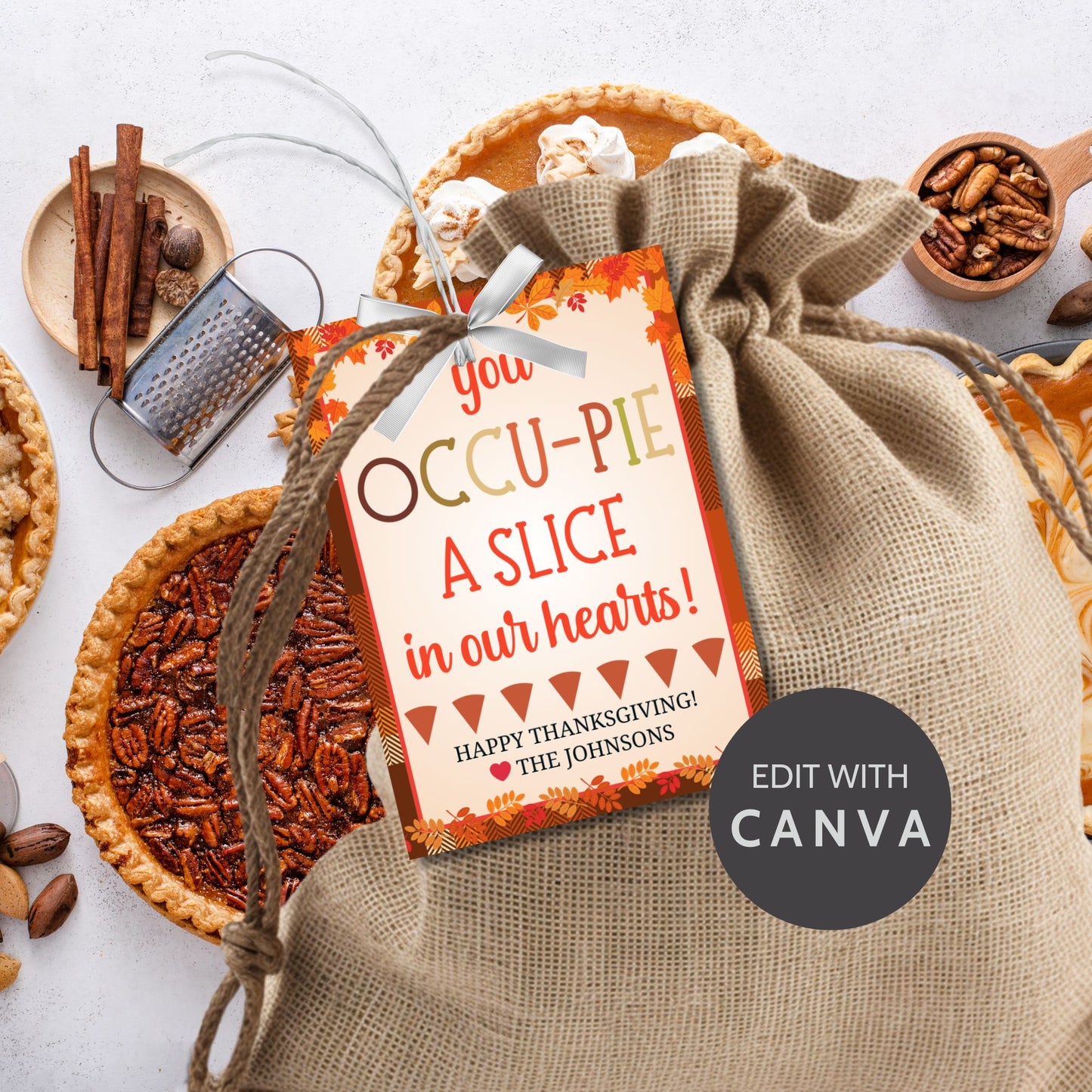 Printable Thanksgiving gift tags with the message 'You Occu-PIE a Slice in Our Hearts!' featuring a festive autumn design. Perfect for gifting pies this holiday season.