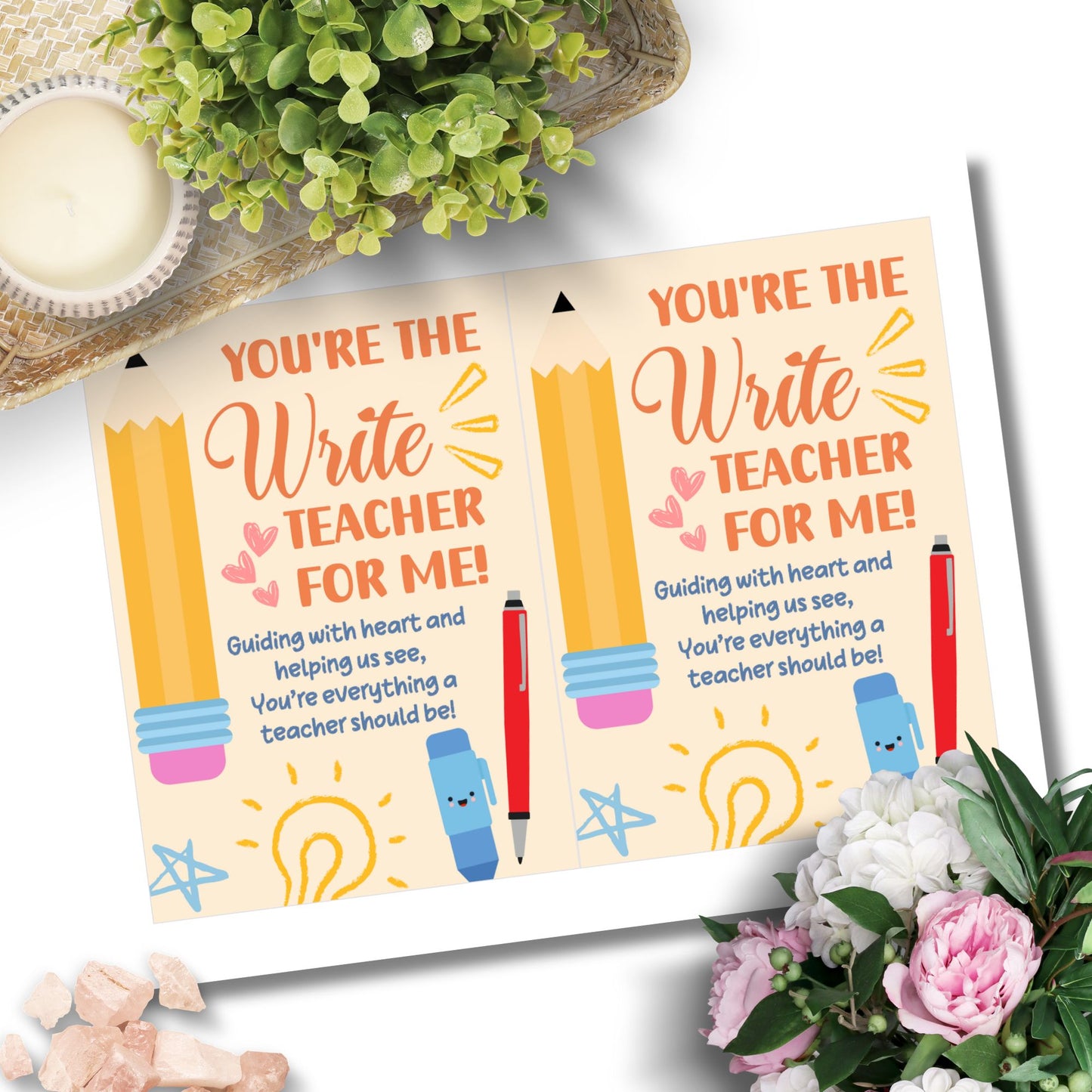 Printable writing-themed teacher card that says “You’re the Write Teacher for Me” – 5x7 digital download