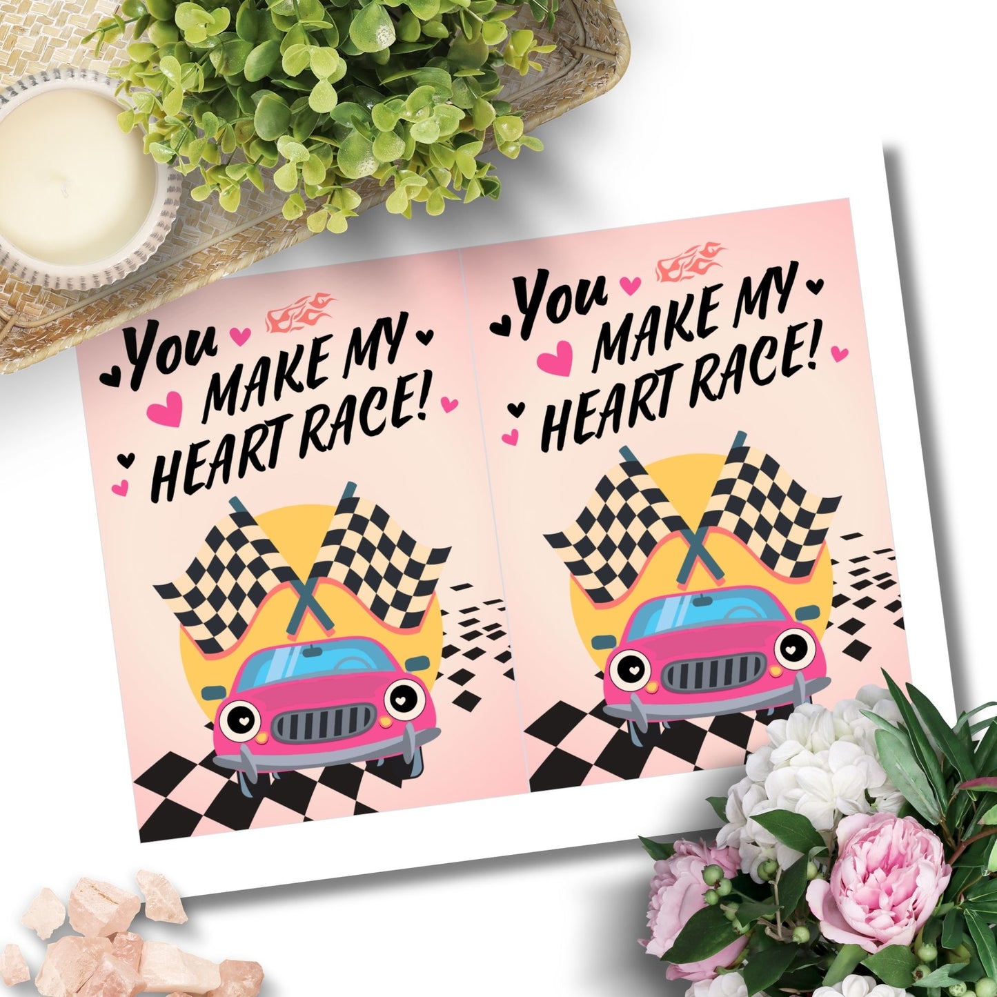 Printable Valentineās Day Greeting Card featuring the phrase āYou Make My Heart Race.ā Designed as a 5x7 PDF on an 8.5 x 11 sheet with two cards per page. A fun and high-energy Valentineās card for car lovers.