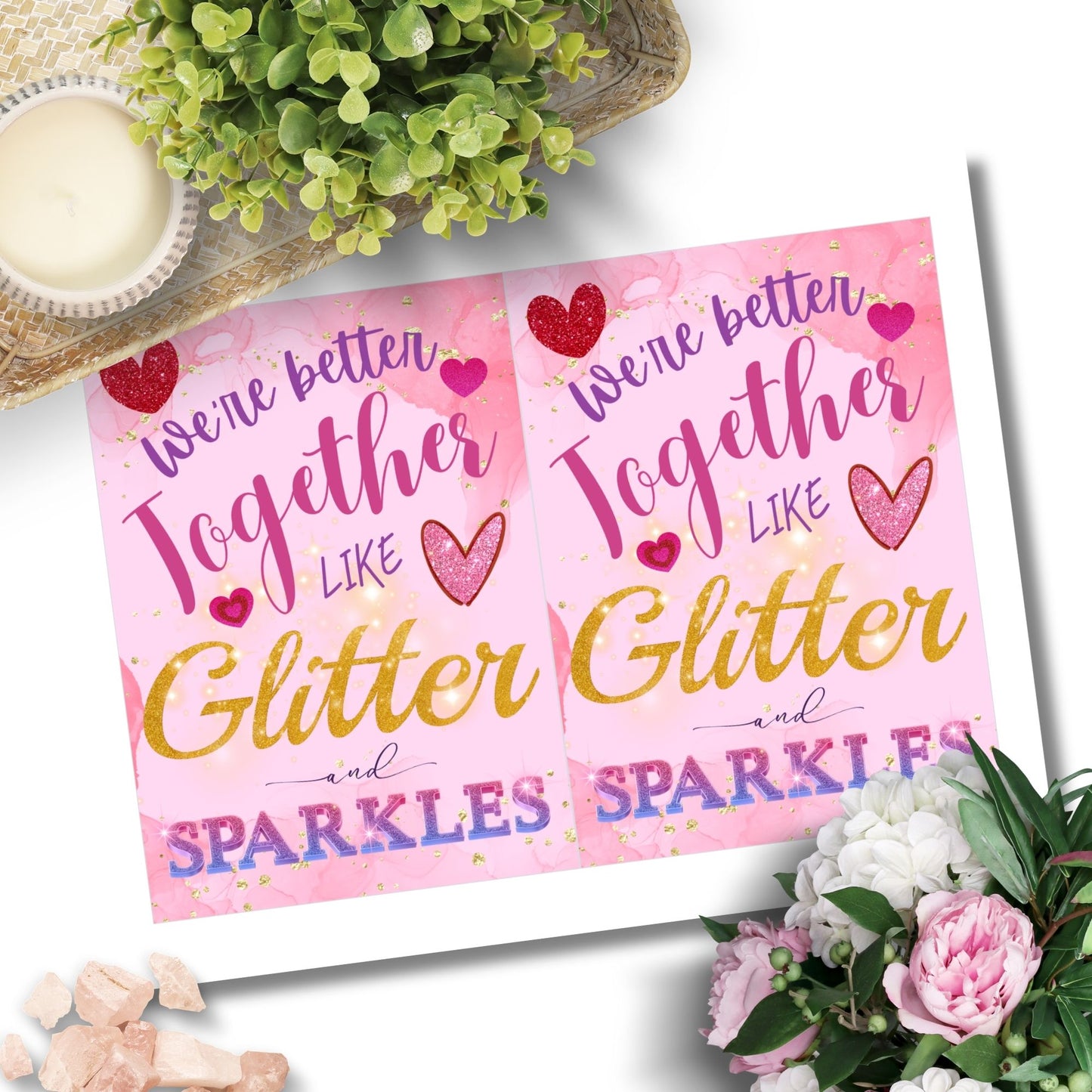 A printable Galentine’s Day greeting card with a fun glitter and sparkles theme, featuring the phrase "We're Better Together Like Glitter & Sparkles." A 5x7-inch design, perfect for best friends, coworkers, and girl gangs, available as an instant download.