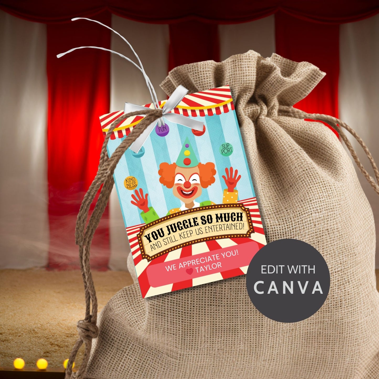 Circus-themed teacher appreciation gift tags, featuring a juggling clown with the message "You Juggle So Much and Still Keep Us Entertained!", sized 2.5 x 3.5 inches, laid out 8 per sheet on an 8.5 x 11-inch printable page. Includes editable Canva template for personalization.