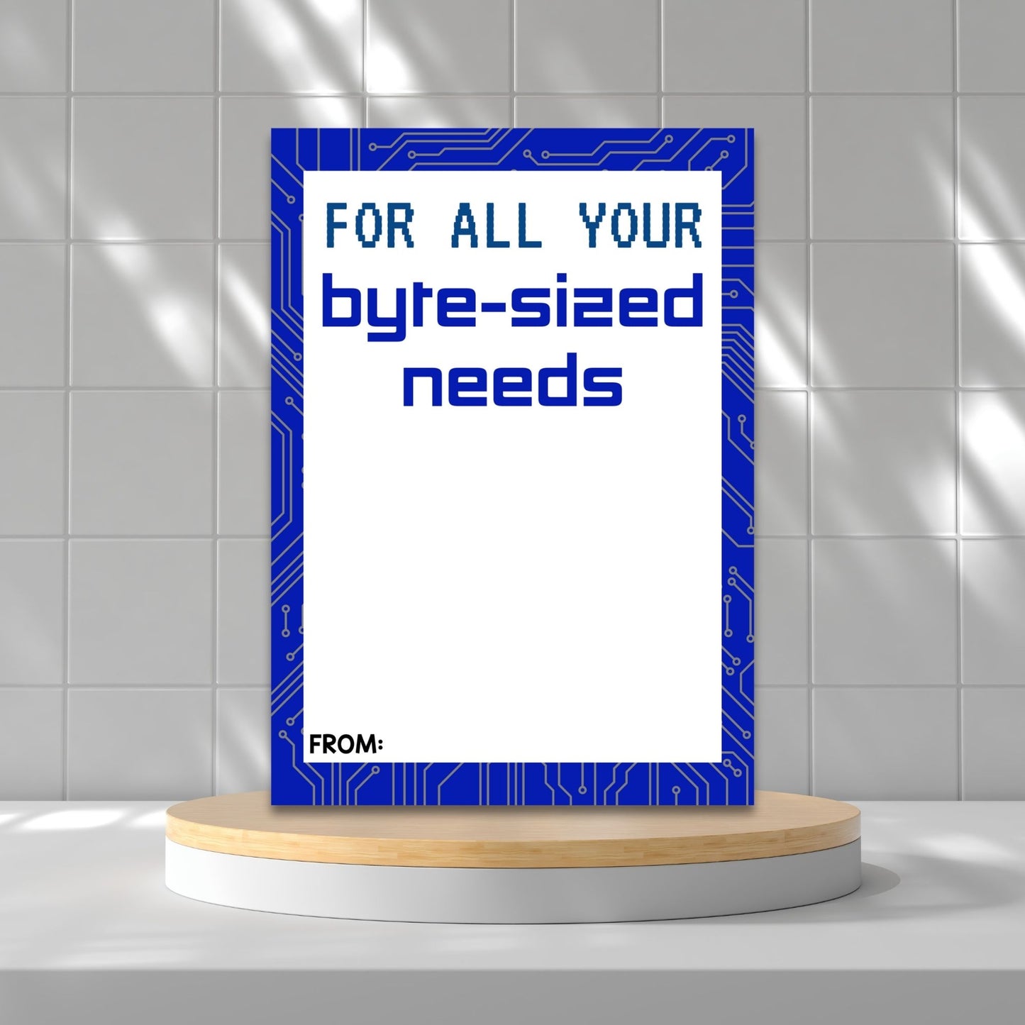 Printable tech store gift card holders for students and anyone, 5x7 inches, laid out on an 8.5 x 11 inch sheet, with a clever "For All Your Byte-Sized Needs" message.