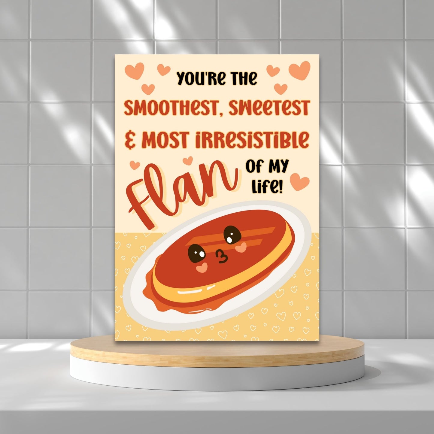 Printable Valentineās Day card featuring the phrase āYouāre the Smoothest, Sweetest Flanā with a Leche Flan-inspired design. Designed as a 5x7 PDF on an 8.5 x 11 sheet with two cards per page. A punny and heartfelt Valentineās card for Filipino food lovers.