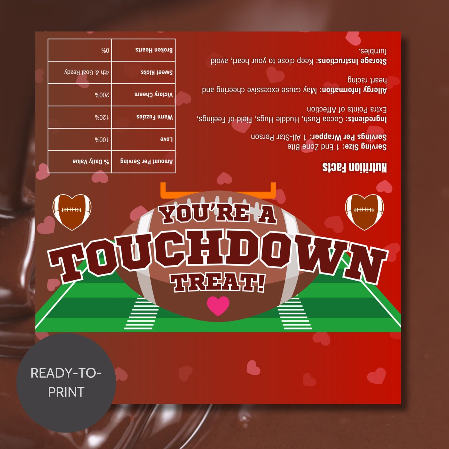 A football-themed Valentineās Day chocolate bar wrapper featuring the phrase "You're a Touchdown Treat!" with a festive football field background, heart-shaped football icons, and a fun, sporty design. Perfect for teammates, coaches, and football fans!