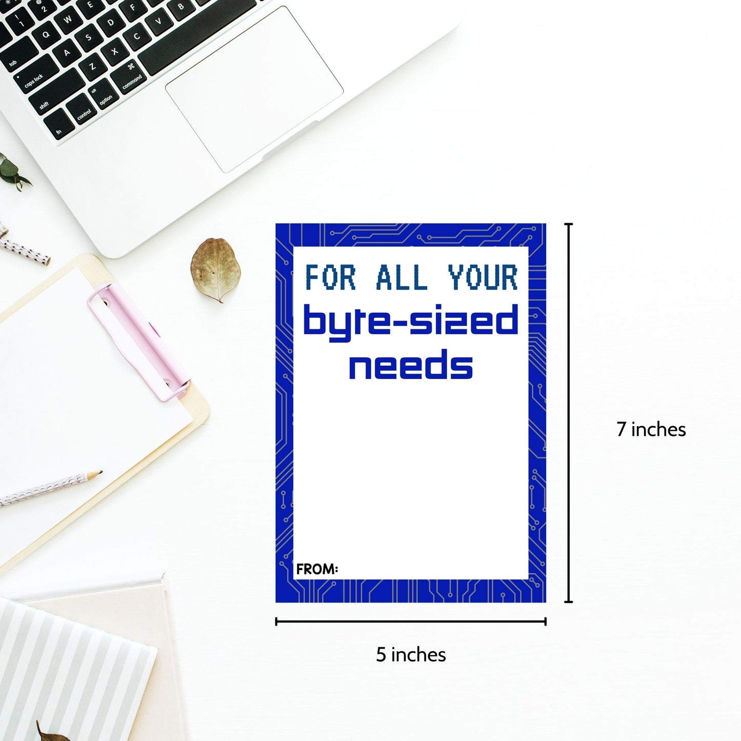 Printable tech store gift card holders for students and anyone, 5x7 inches, laid out on an 8.5 x 11 inch sheet, with a clever "For All Your Byte-Sized Needs" message.