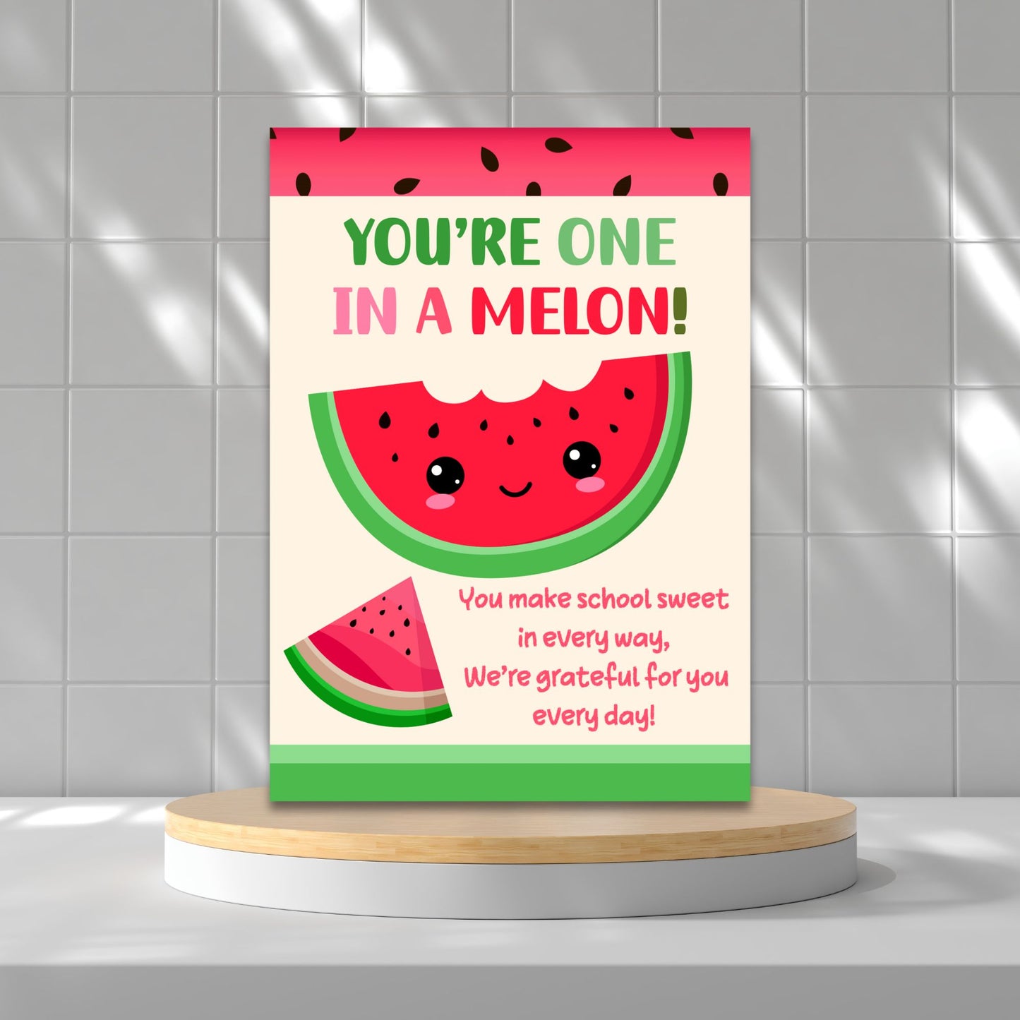 Printable watermelon-themed teacher card with “You’re One in a Melon” pun – 5x7 PDF digital download
