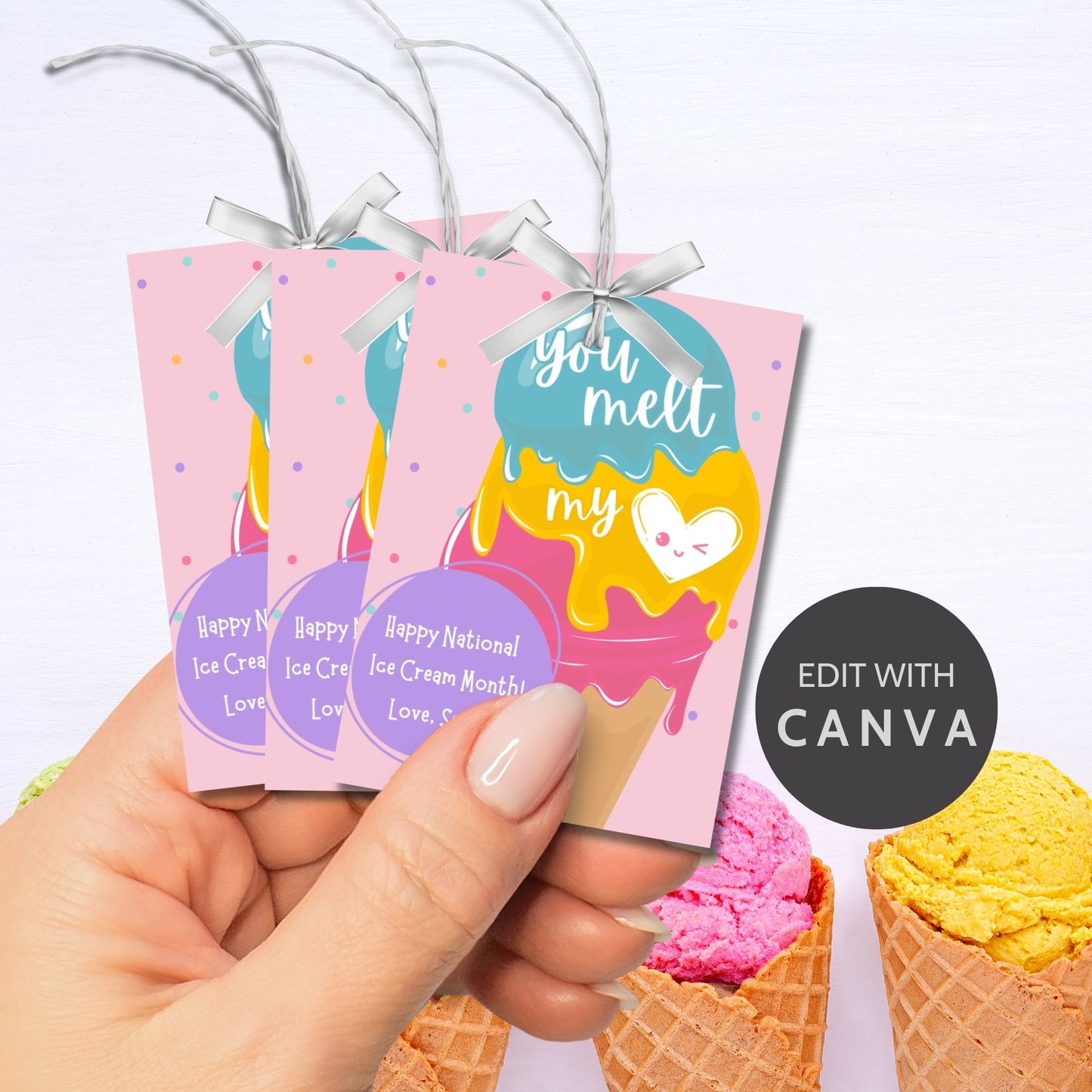 A set of colorful gift tags featuring an ice cream cone with scoops in blue, yellow, and pink, and a heart with a smiling face. The tags read "You Melt My Heart" and include a customizable message for National Ice Cream Month.