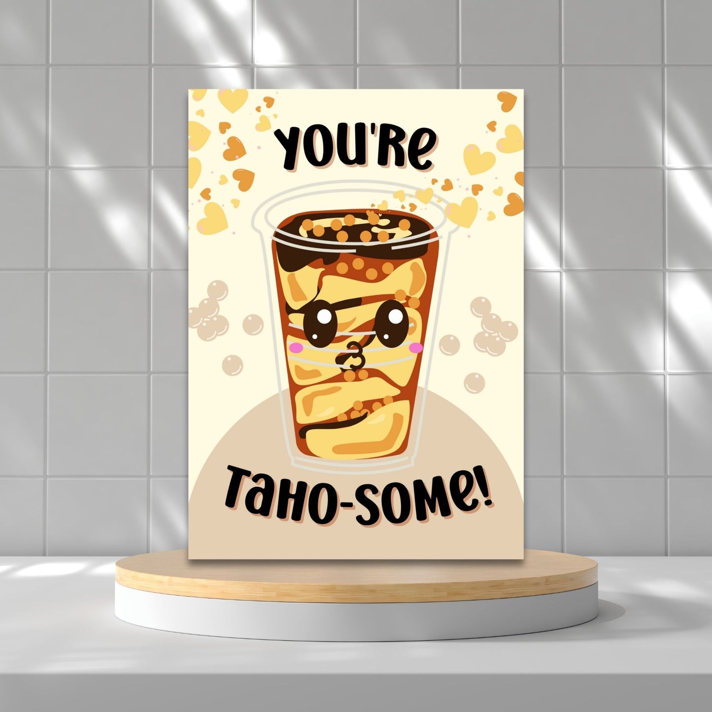 Printable Valentineās Day card featuring the phrase āYou're Tahosomeā with a Filipino Taho-inspired design. Designed as a 5x7 PDF on an 8.5 x 11 sheet with two cards per page. A punny and heartfelt Valentineās card for Filipino food lovers.