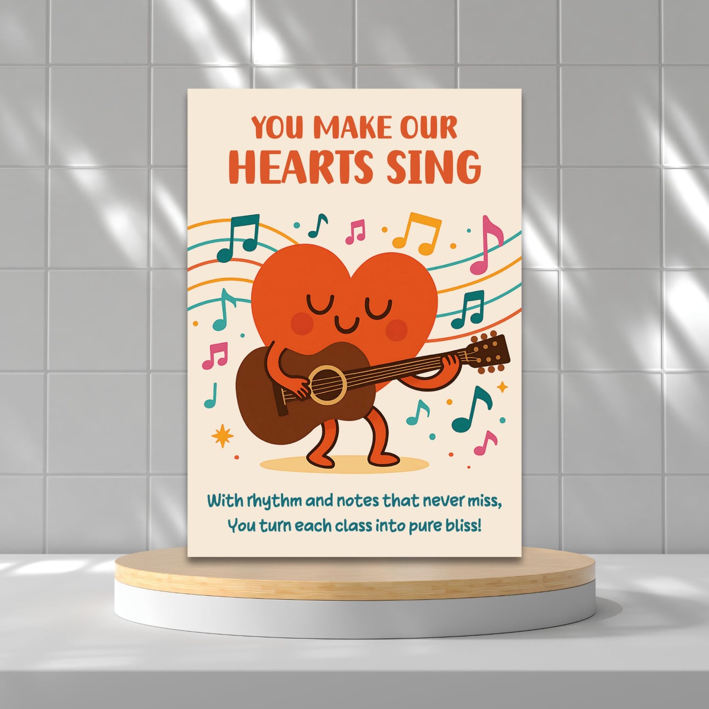 Printable music-themed teacher appreciation card with the phrase “You Make Our Hearts Sing” – 5x7 digital download