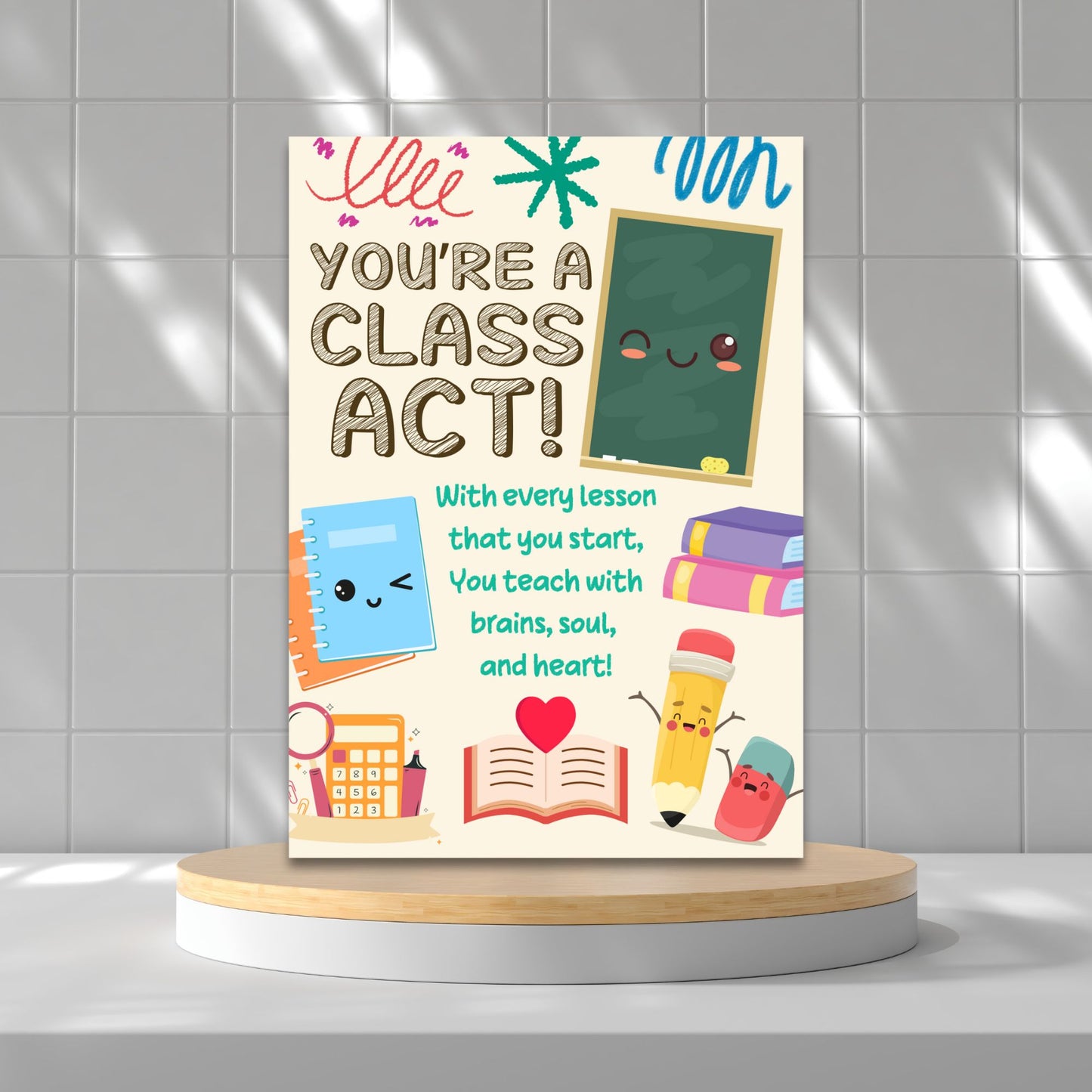 Printable teacher appreciation card with the phrase “You’re a Class Act” – 5x7 digital download for educators