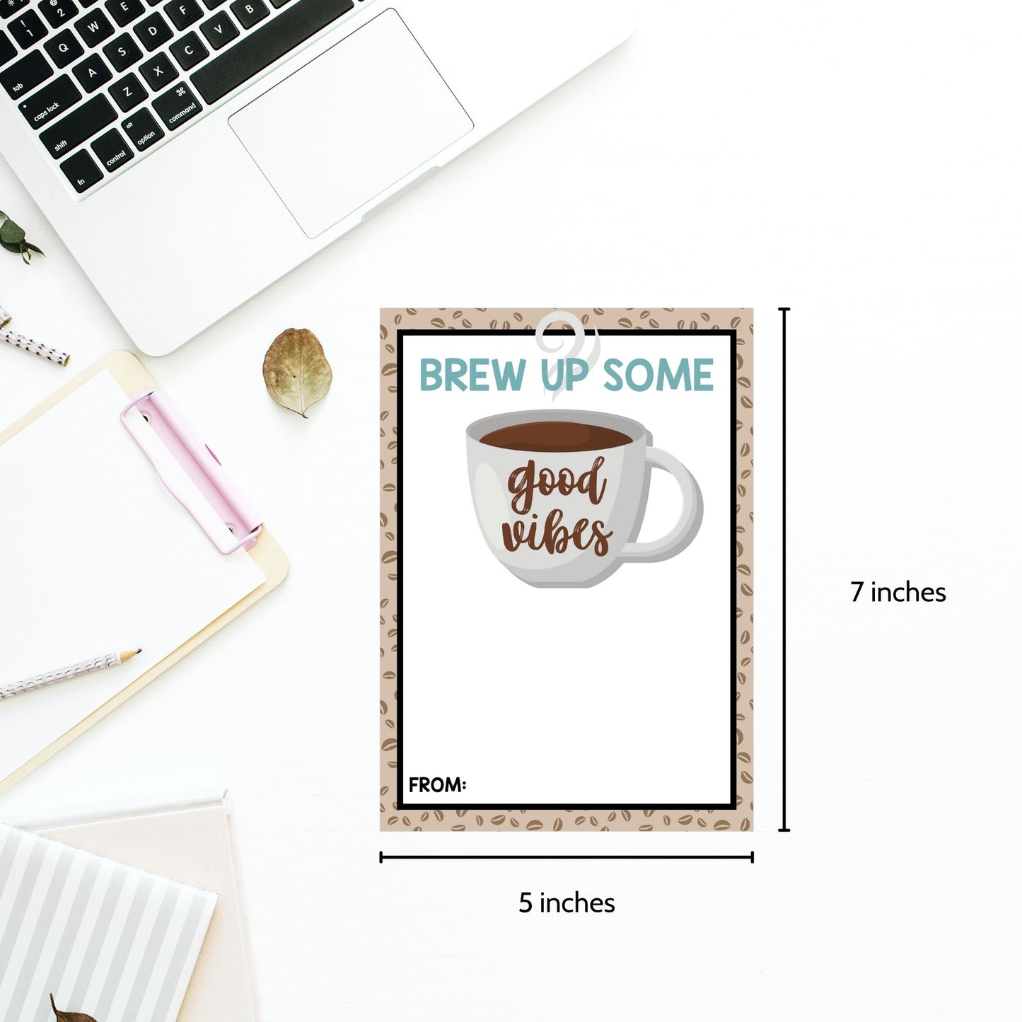 Printable café gift card holders for students and anyone, 5x7 inches, laid out on an 8.5 x 11 inch sheet, with a welcoming "Brew Up Some Good Vibes" message.