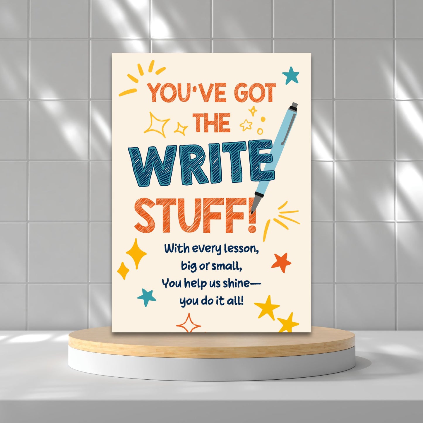 Printable teacher card that reads “You’ve Got the Write Stuff” – pen-themed design, 5x7 digital download for Teacher Appreciation