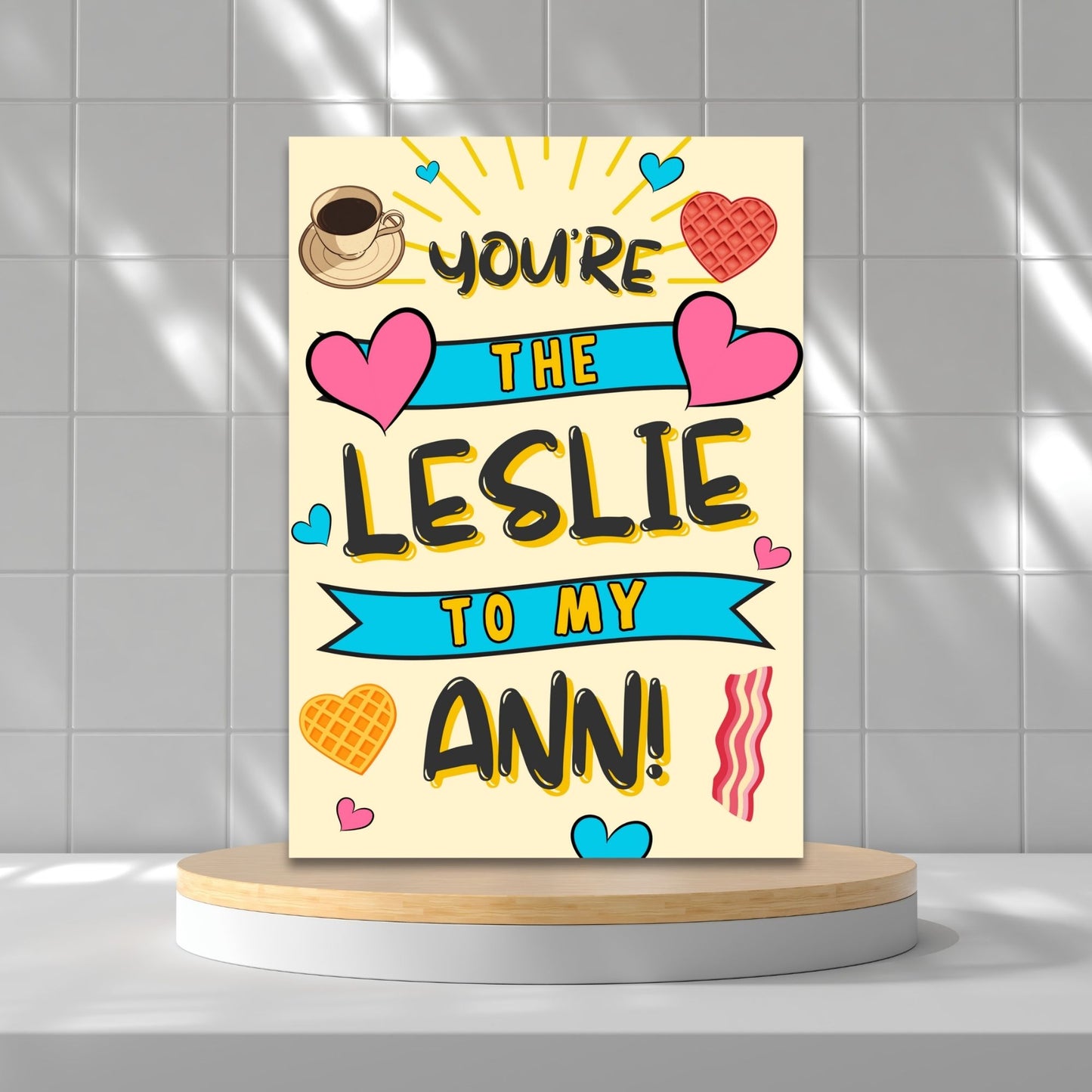 A printable Galentine’s Day greeting card featuring a Parks & Rec-inspired friendship theme, with the phrase "You’re the Leslie to My Ann." A 5x7-inch design, perfect for best friends, Galentine’s celebrations, and Parks & Rec fans, available as an instant download.