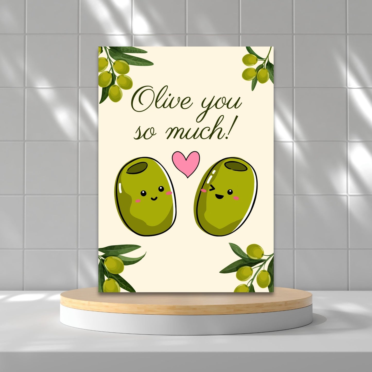 Printable Valentine’s Day Greeting Card featuring the pun “Olive You So Much.” Designed as a 5x7 PDF on an 8.5 x 11 sheet with two cards per page. A sweet and punny Valentine’s card for foodies and friends.