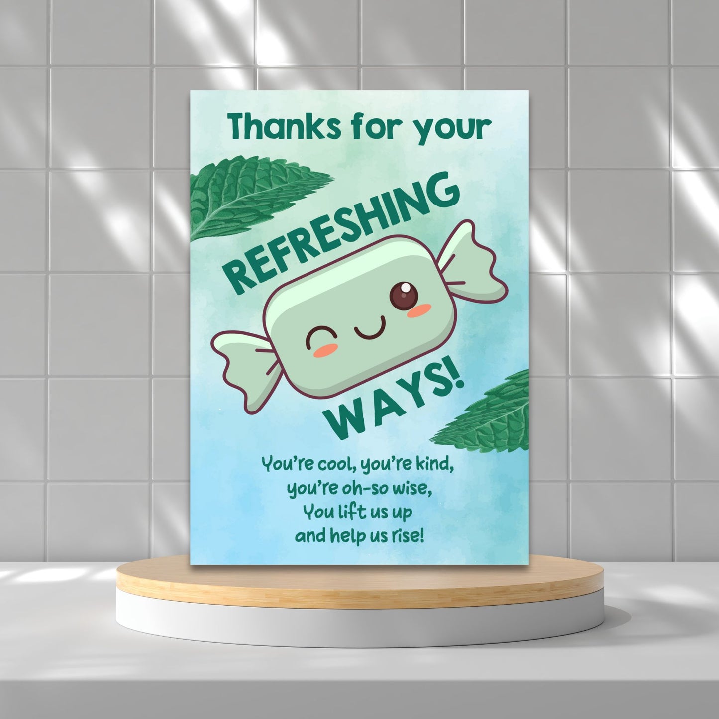 Printable card with a refreshing theme reading “Thanks for Your Refreshing Ways” – 5x7 digital thank-you card for teachers