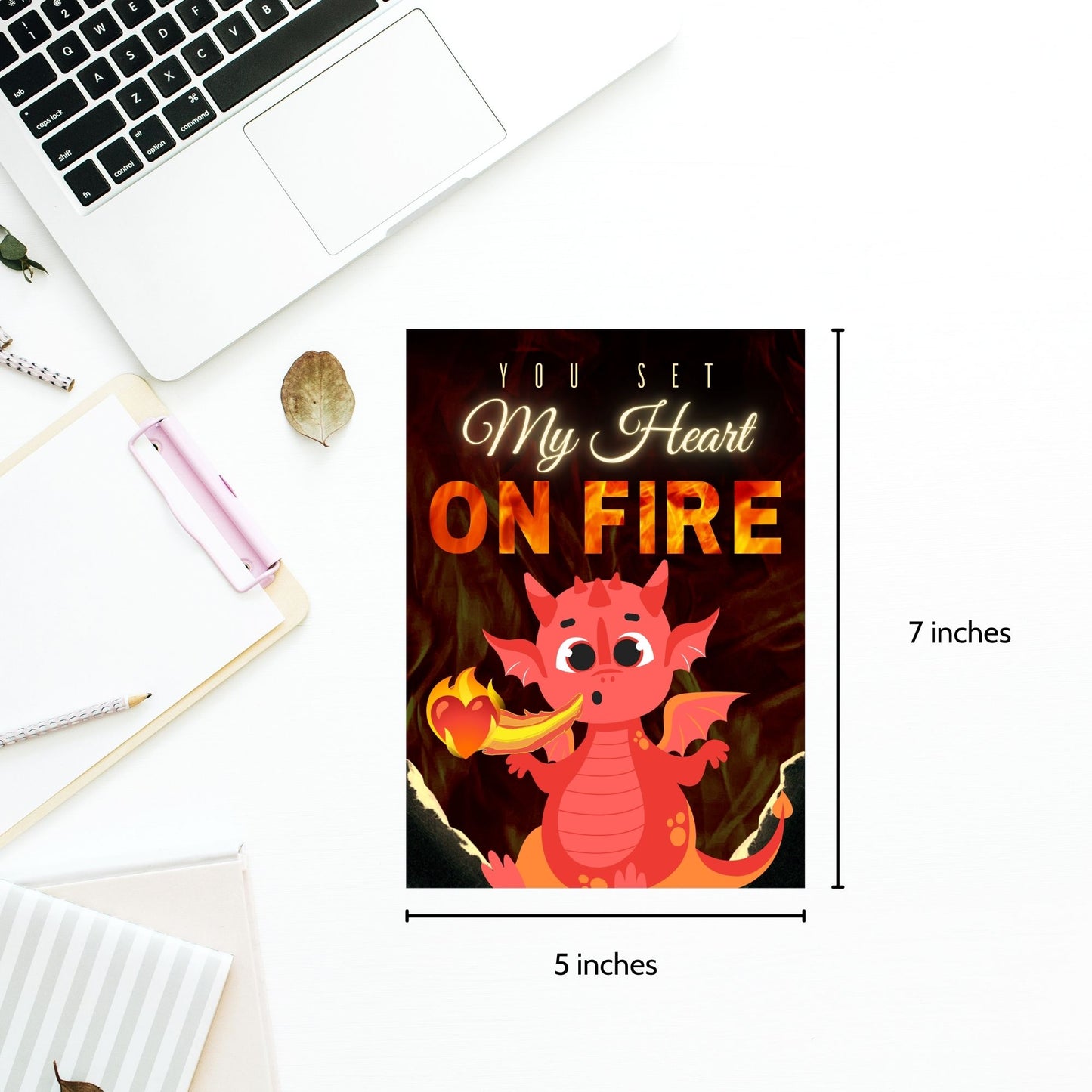 Printable Valentine’s Day Greeting Card featuring the phrase “You Set My Heart on Fire” with a fiery dragon theme. Designed as a 5x7 PDF on an 8.5 x 11 sheet with two cards per page. A bold and passionate Valentine’s card for fantasy lovers.