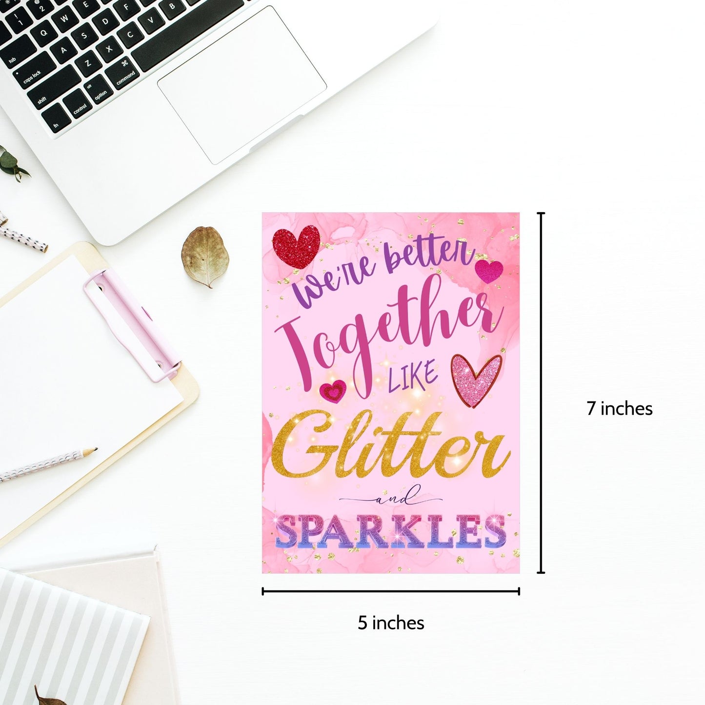 A printable Galentine’s Day greeting card with a fun glitter and sparkles theme, featuring the phrase "We're Better Together Like Glitter & Sparkles." A 5x7-inch design, perfect for best friends, coworkers, and girl gangs, available as an instant download.