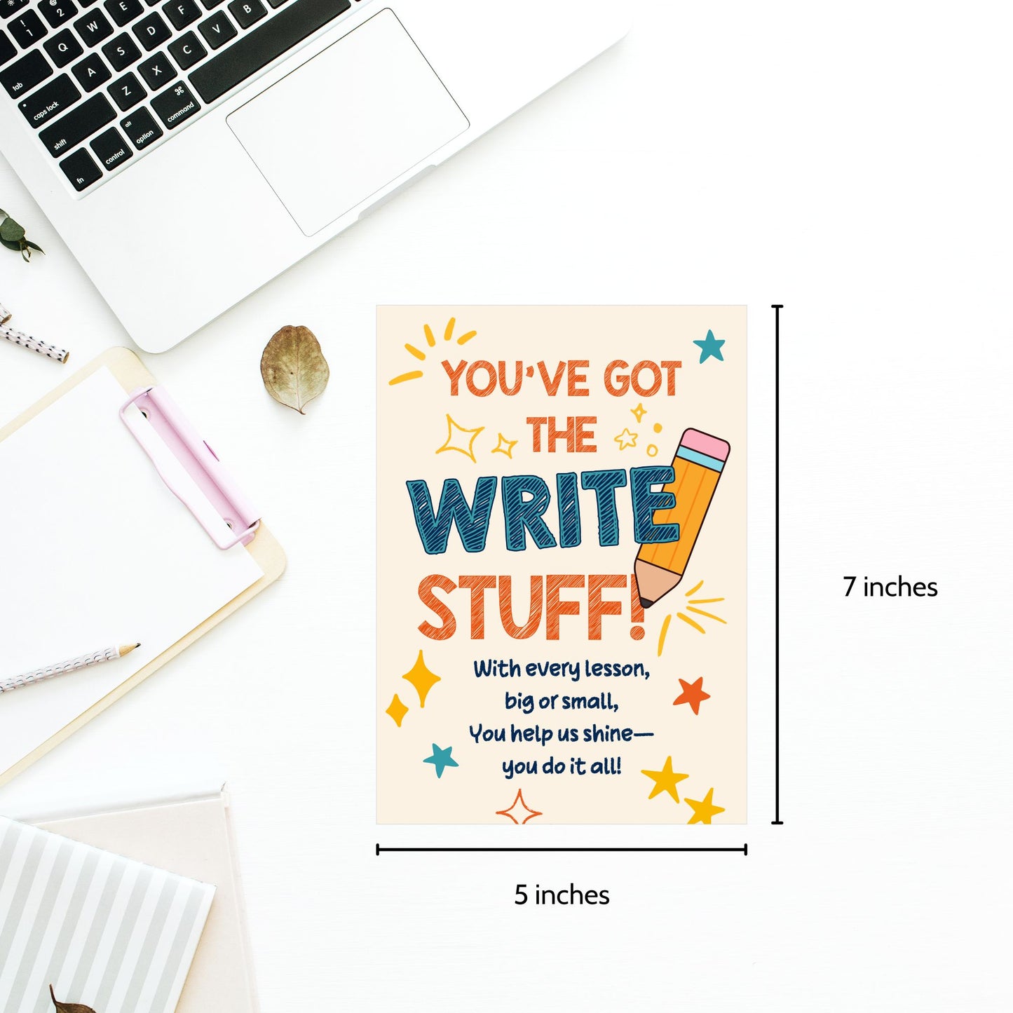 “You’ve Got the Write Stuff” printable teacher card with pencil-themed design – 5x7 digital PDF for Teacher Appreciation