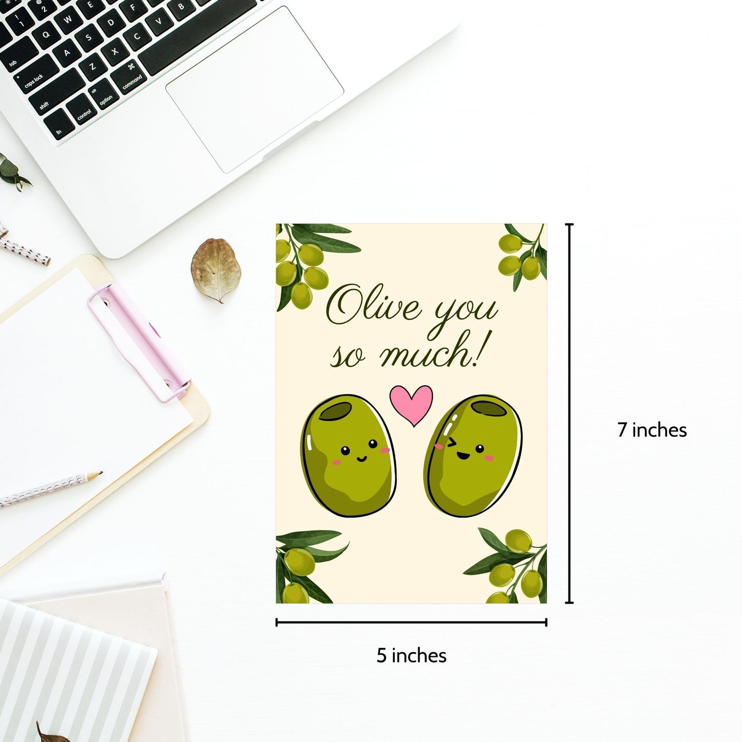 Printable Valentine’s Day Greeting Card featuring the pun “Olive You So Much.” Designed as a 5x7 PDF on an 8.5 x 11 sheet with two cards per page. A sweet and punny Valentine’s card for foodies and friends.